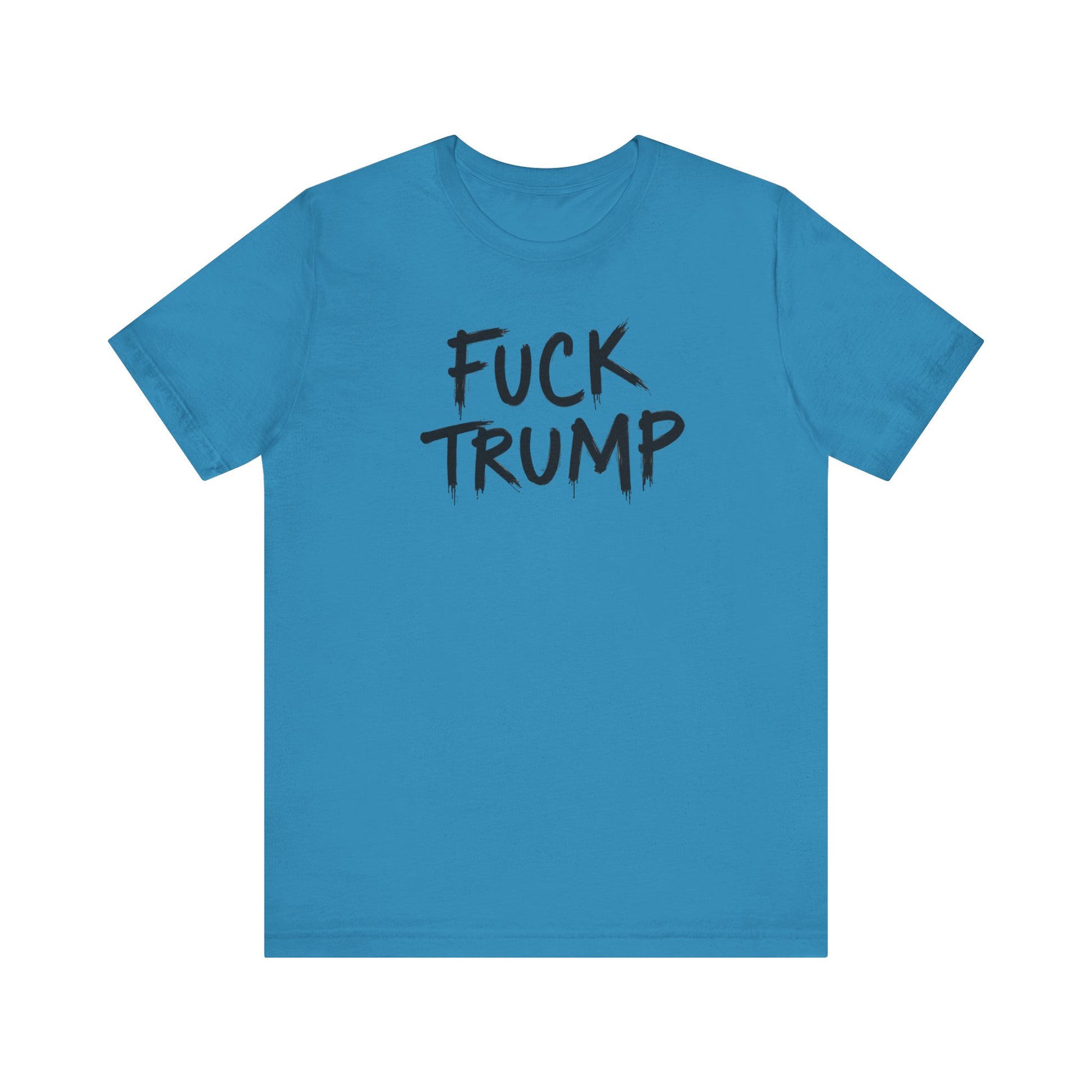 Fuck Trump Tee - Political Protest Shirt