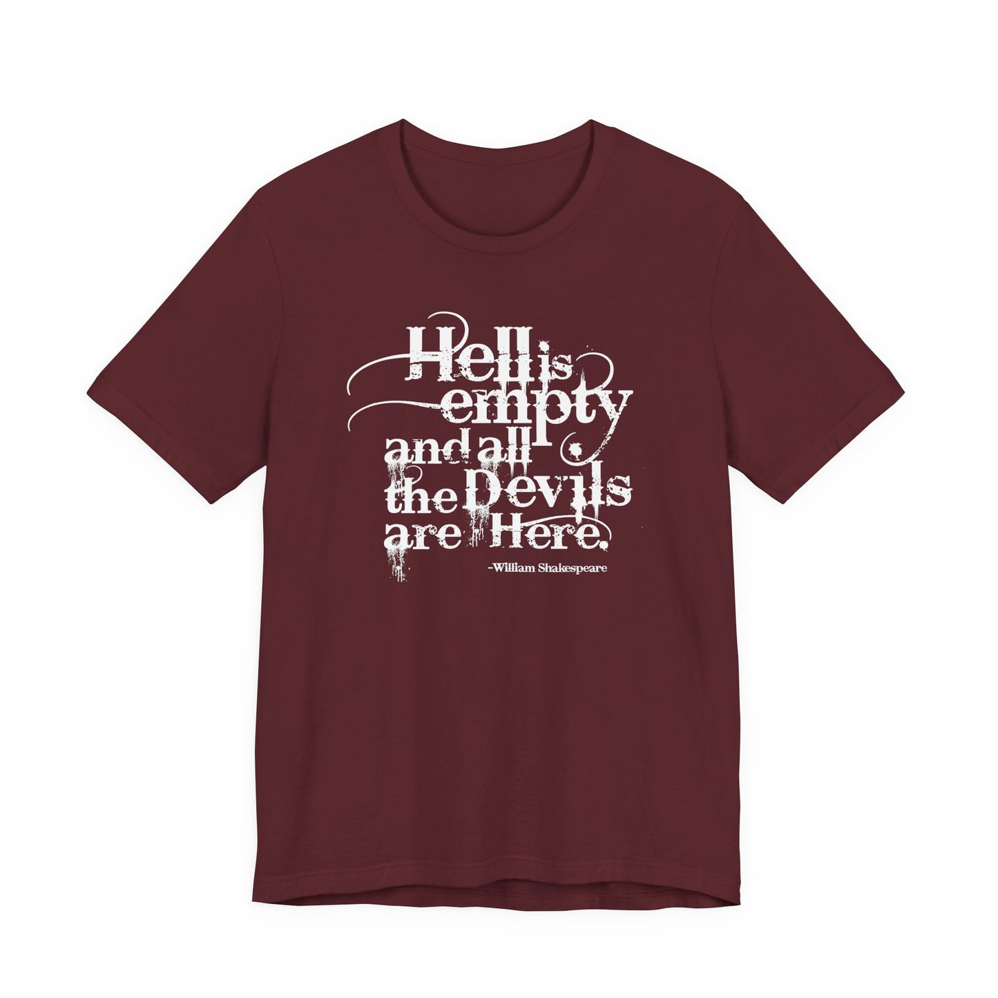 Hell Is Empty Tee — 'Hell Is Empty and All the Devils Are Here' Graphic T-Shirt