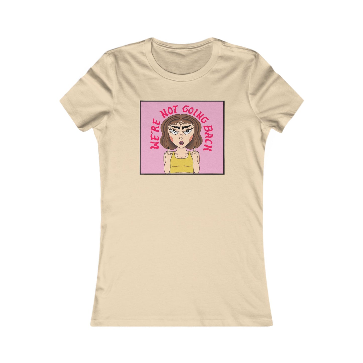 We're Not Going Back Women's Tee  by NanaRBV