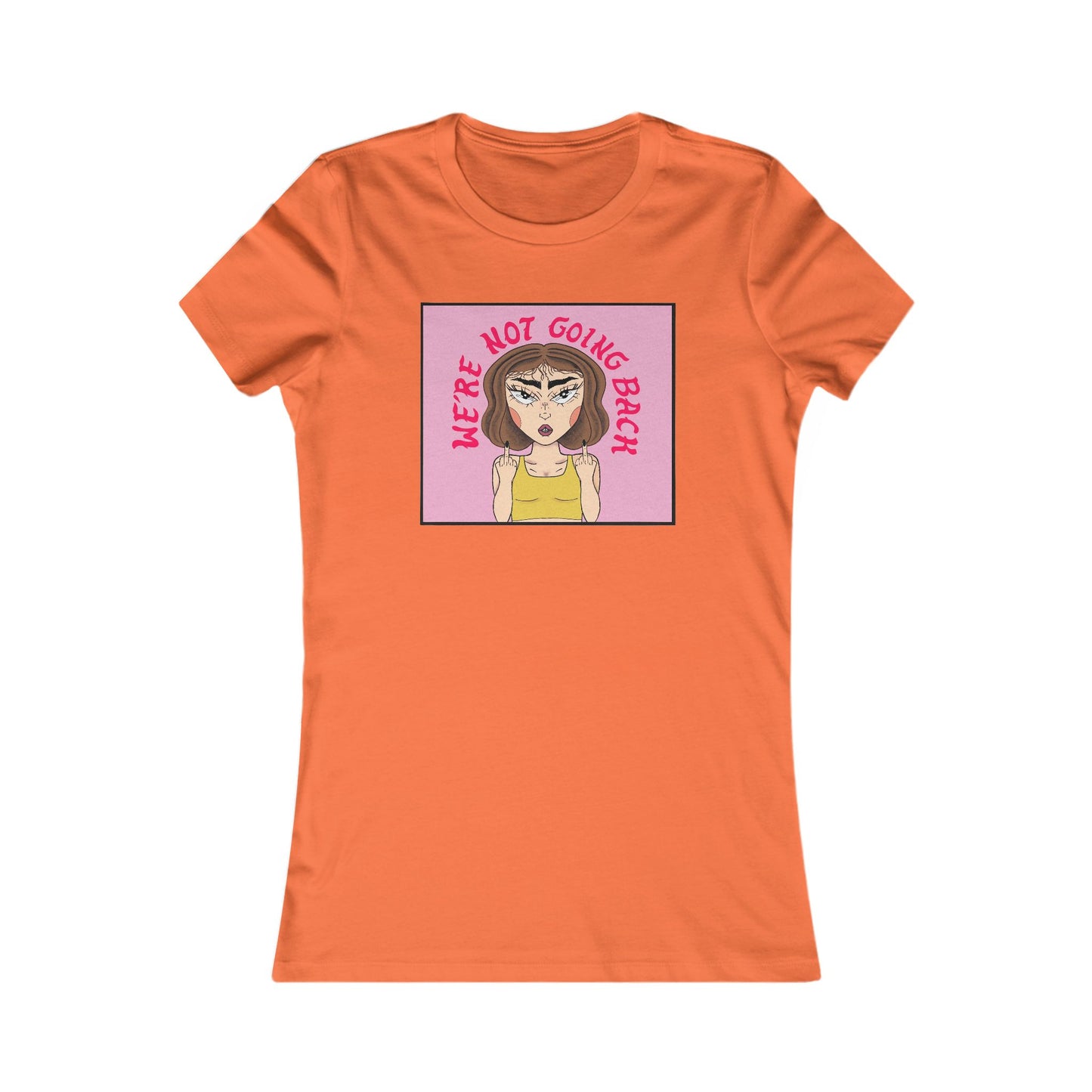 We're Not Going Back Women's Tee  by NanaRBV