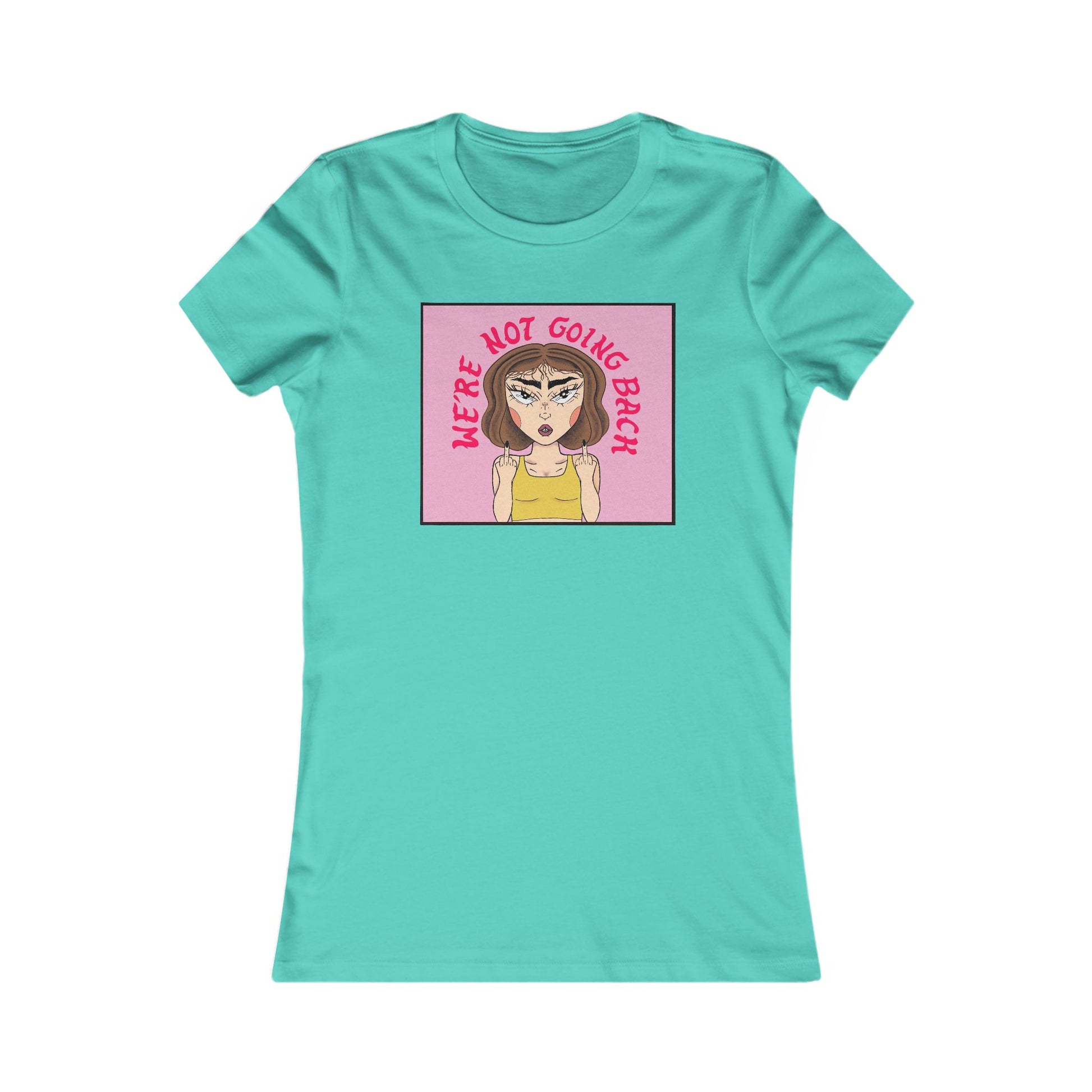 We're Not Going Back Women's Tee by NanaRBV