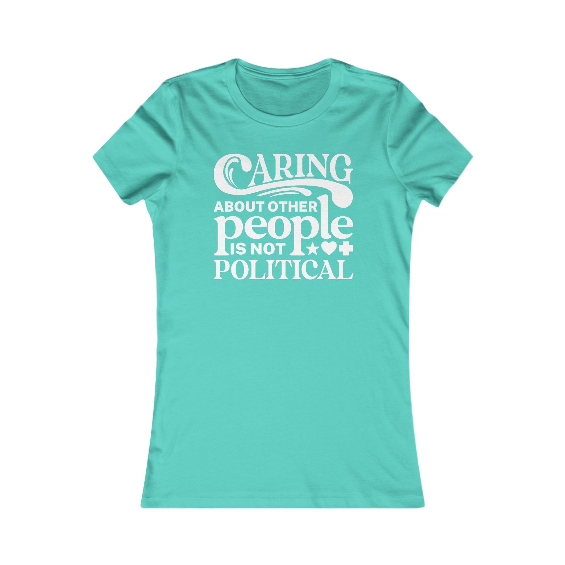 Caring About Other People Is Not Political Women's t-shirt protest mens womens | Speak Out Shirts