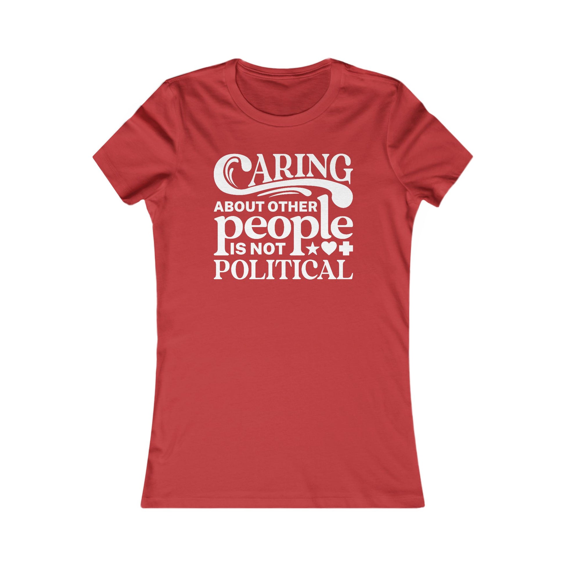 Caring About Other People Is Not Political Women's t-shirt protest mens womens | Speak Out Shirts