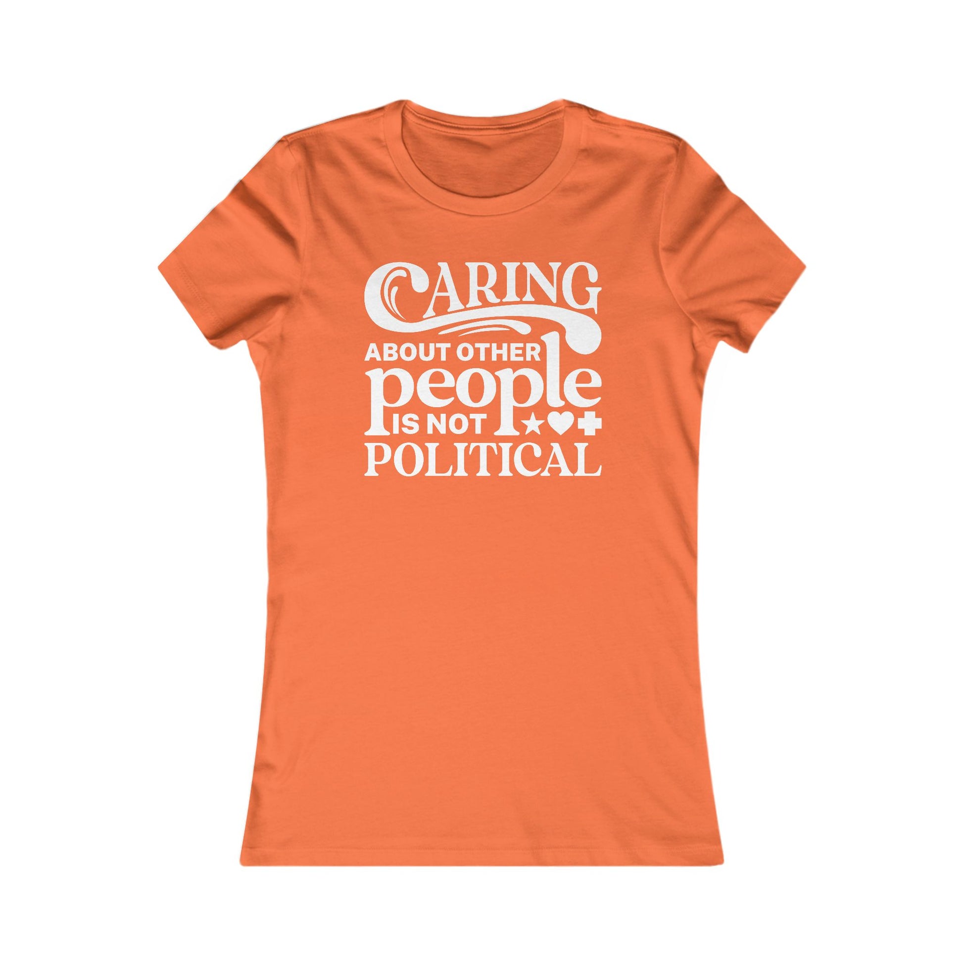Caring About Other People Is Not Political Women's t-shirt protest mens womens | Speak Out Shirts
