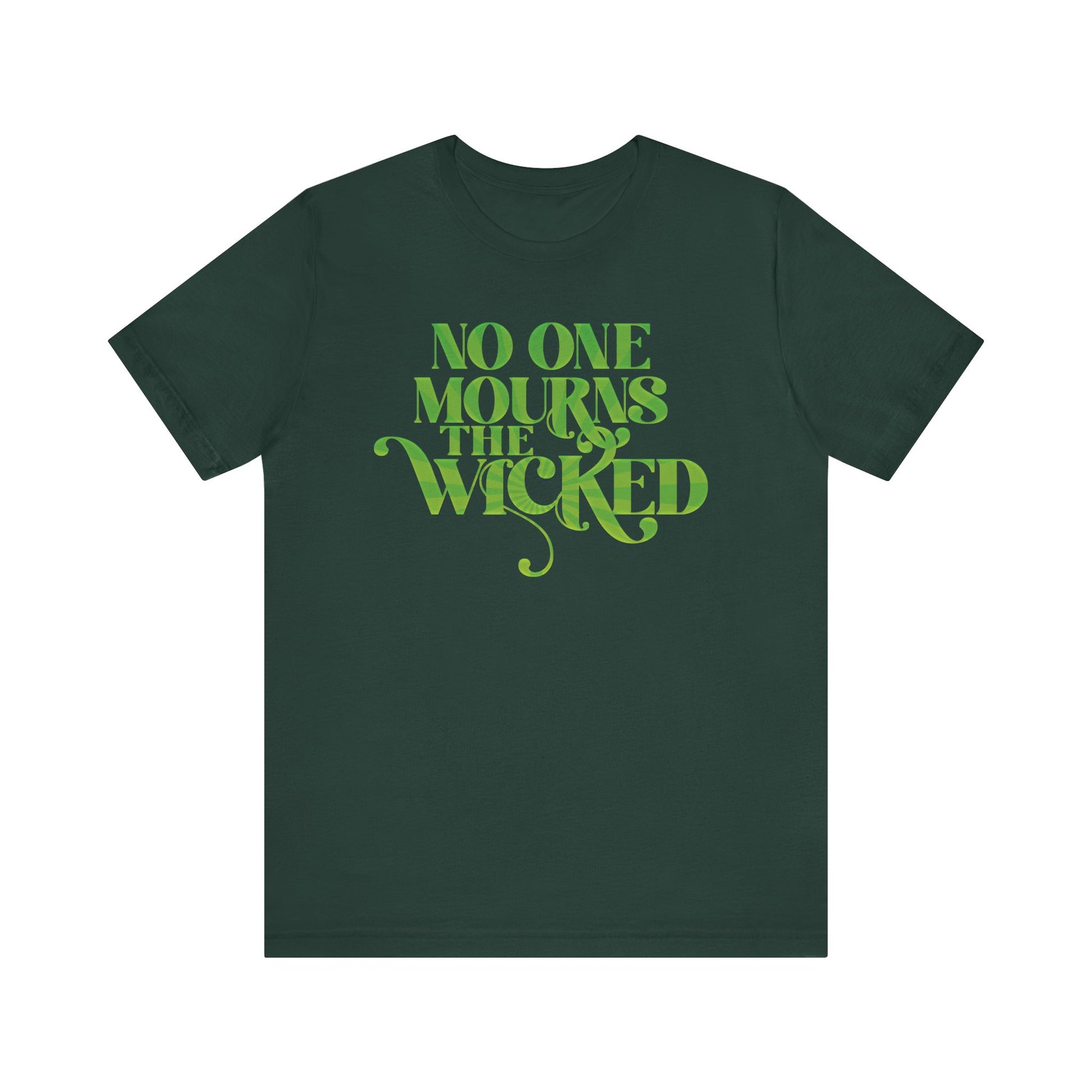 No One Mourns the Wicked t-shirt protest mens womens | Speak Out Shirts