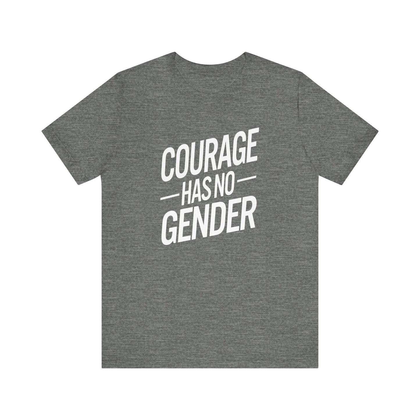 Courage Has No Gender Unisex Trans Tee - Pride Statement Shirt