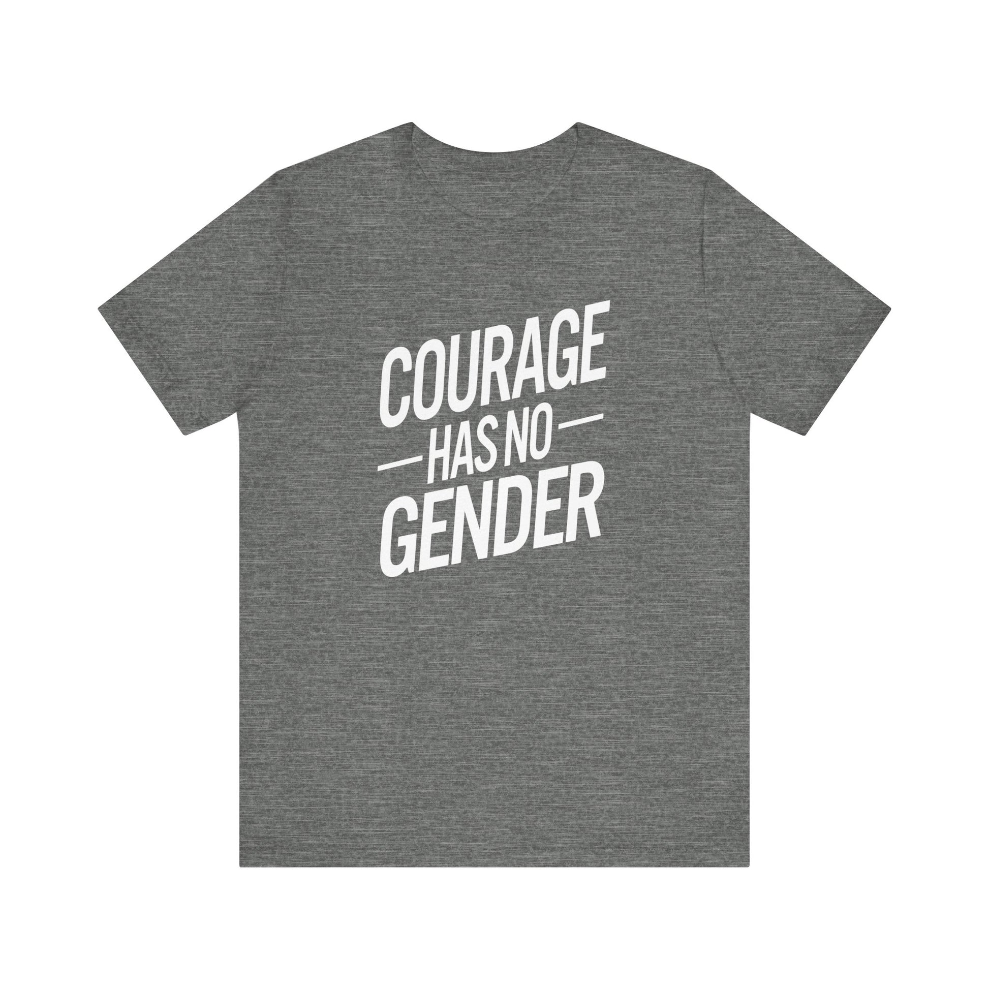 Courage Has No Gender Unisex Trans Tee - Pride Statement Shirt