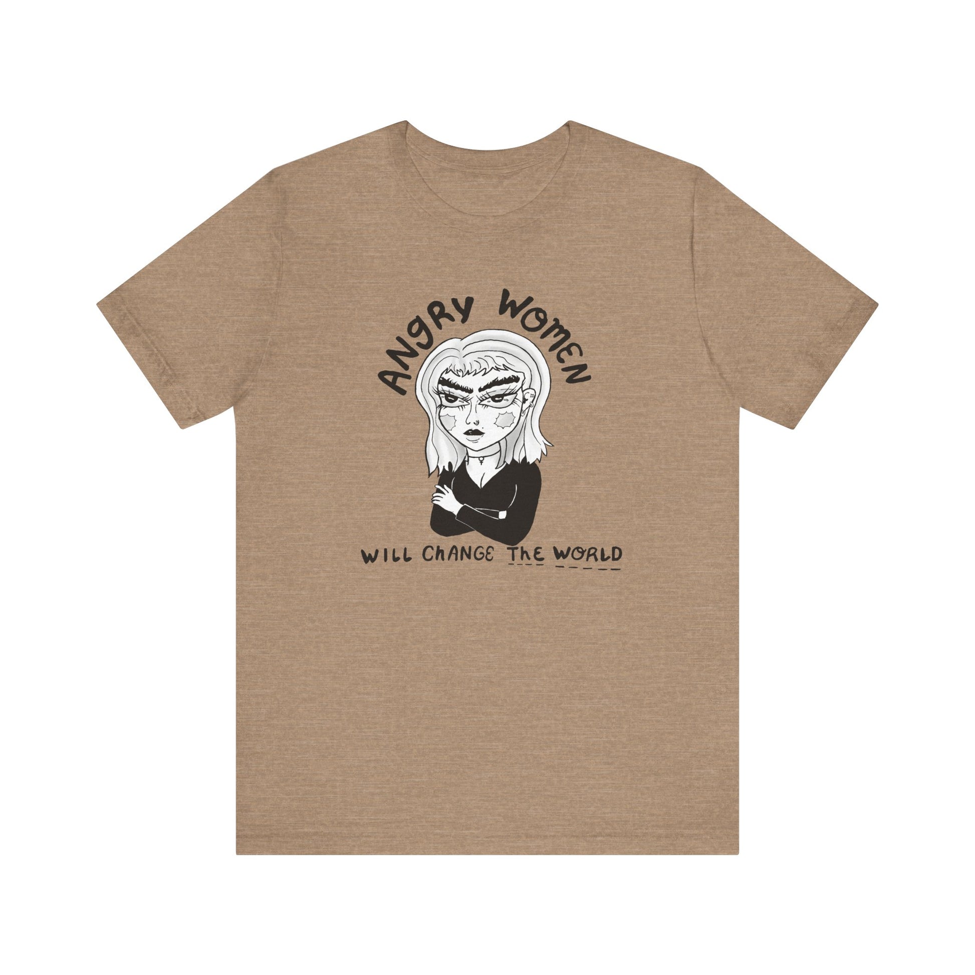 Angry Women Will Change the World Tee - Feminist Shirt