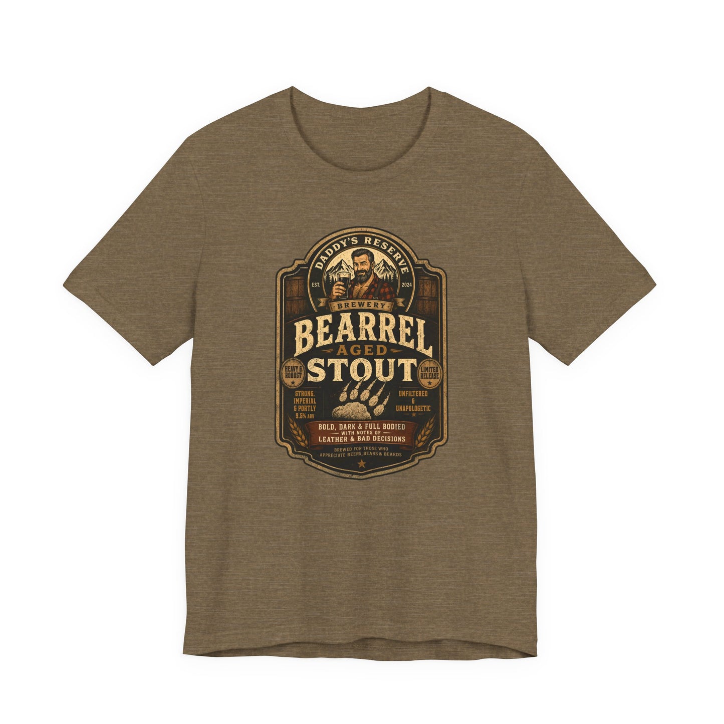 BEARREL AGED STOUT by Daddy’s Reserve Brewery Shirt