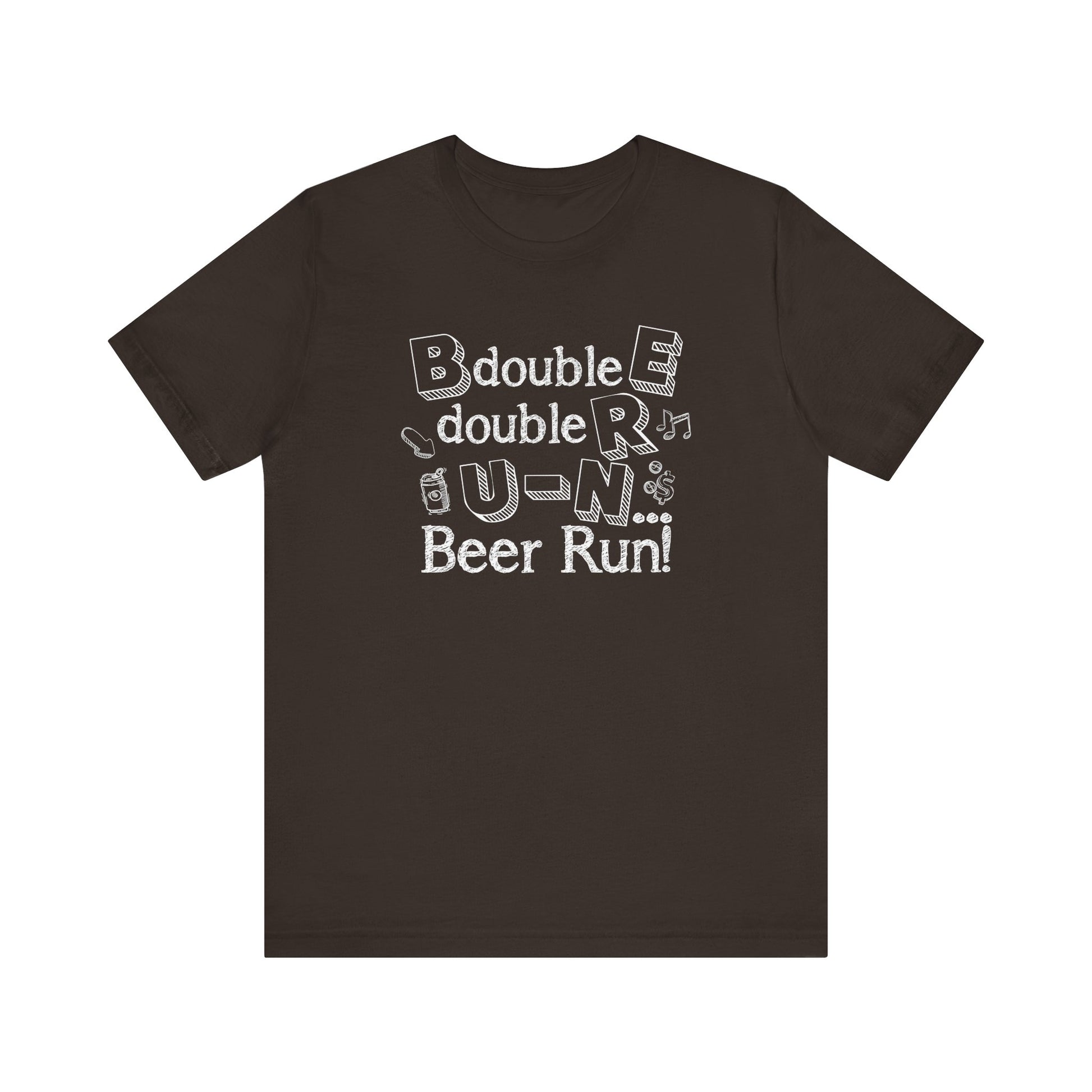 B double E double RR UN spells BEER RUN! t-shirt mens womens ladies | Speak Out Shirts