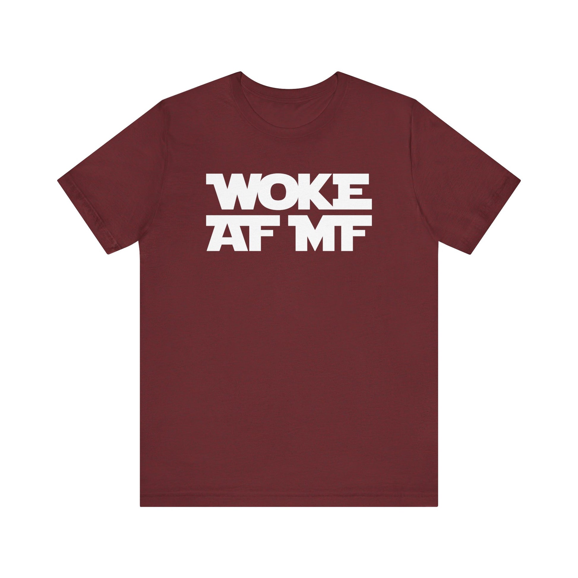 WOKE AF MF t-shirt protest mens womens | Speak Out Shirts