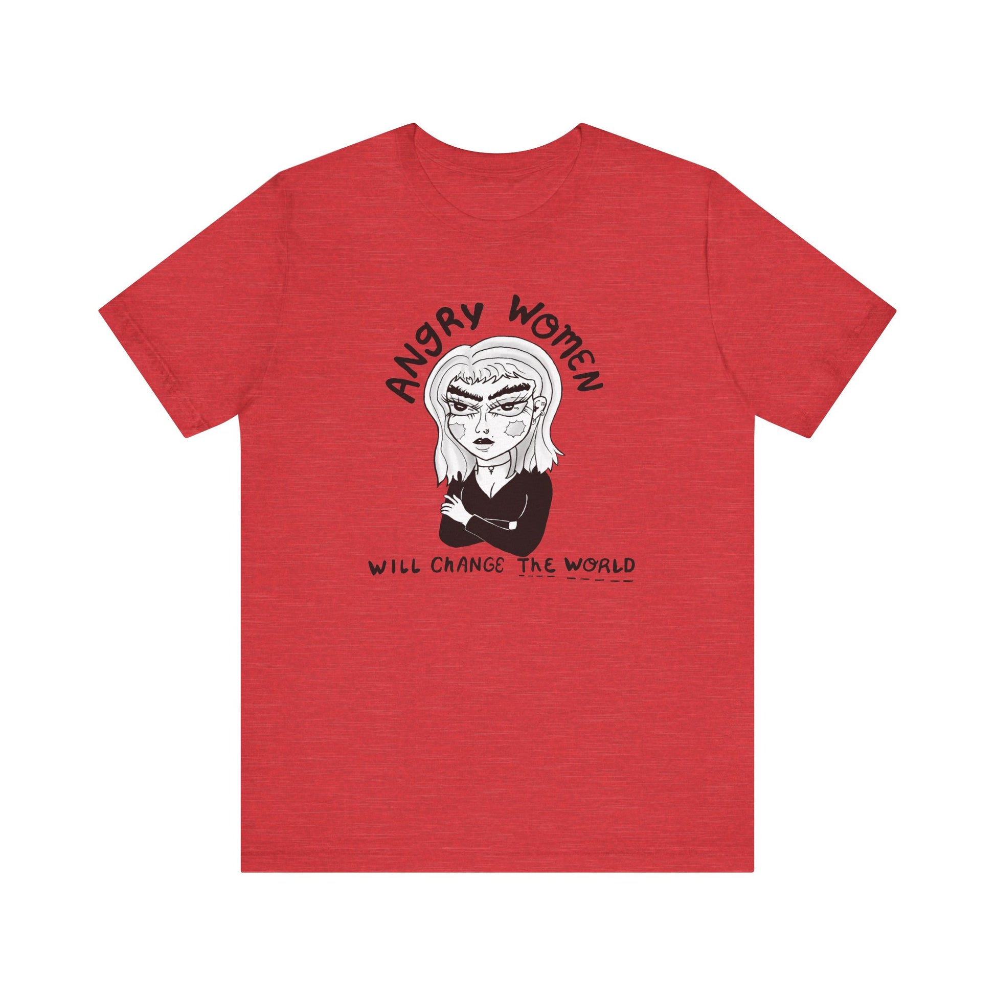 Angry Women Will Change the World Tee - Feminist Shirt