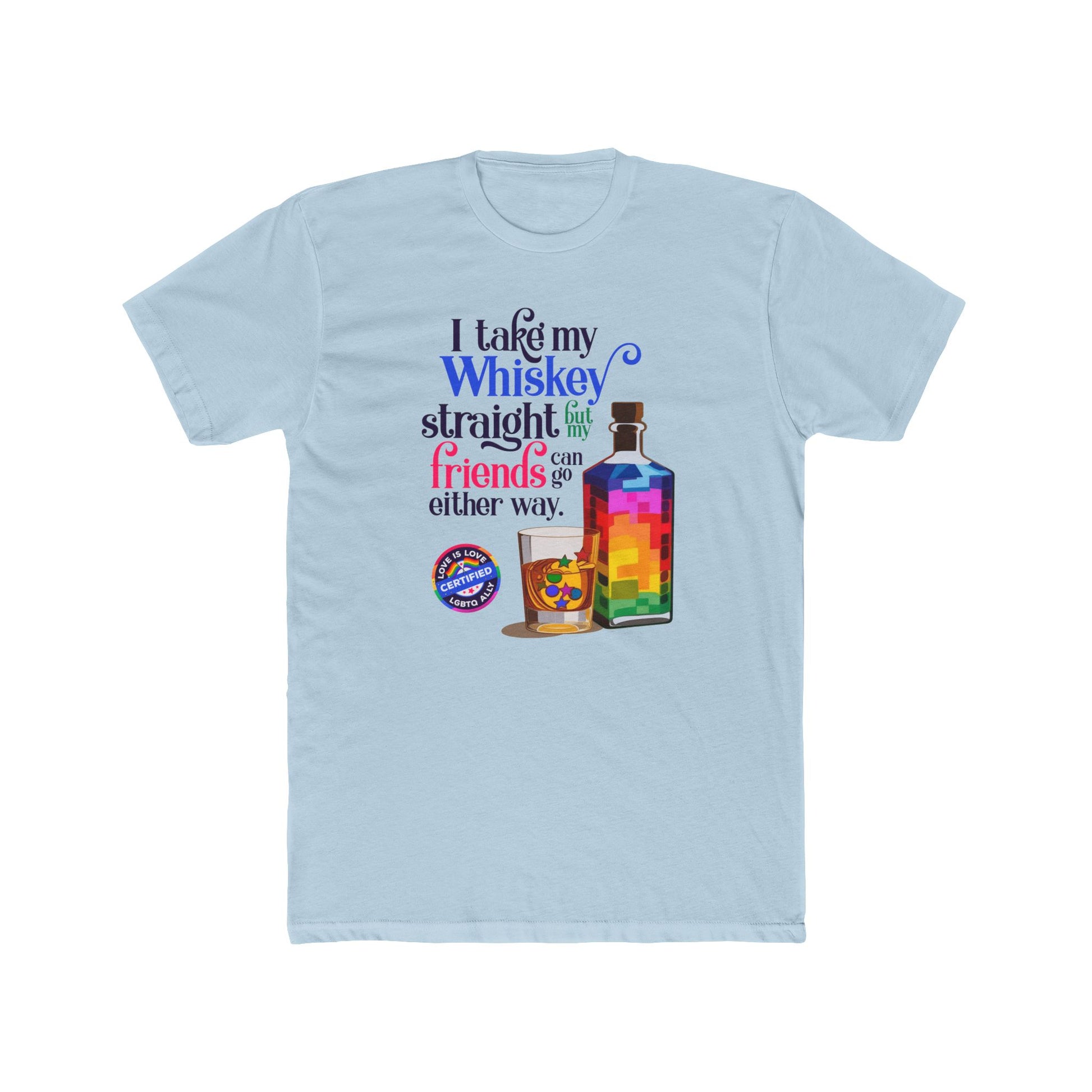 Whiskey Straight | LGBTQ Ally Unisex t-Shirt