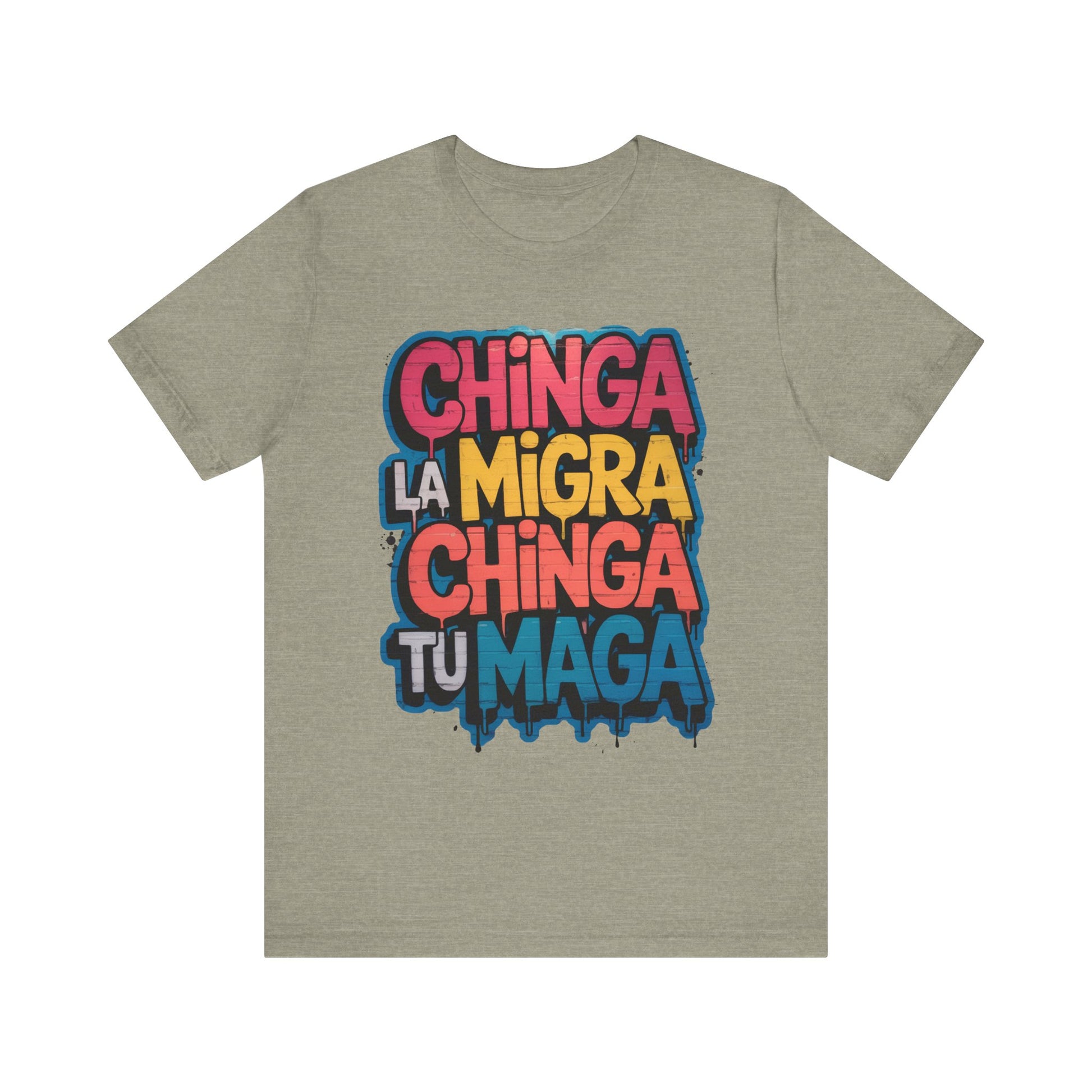 Chinga La Migra Chinga Tu MAGA t-shirt activist mens womens | Speak Out Shirts