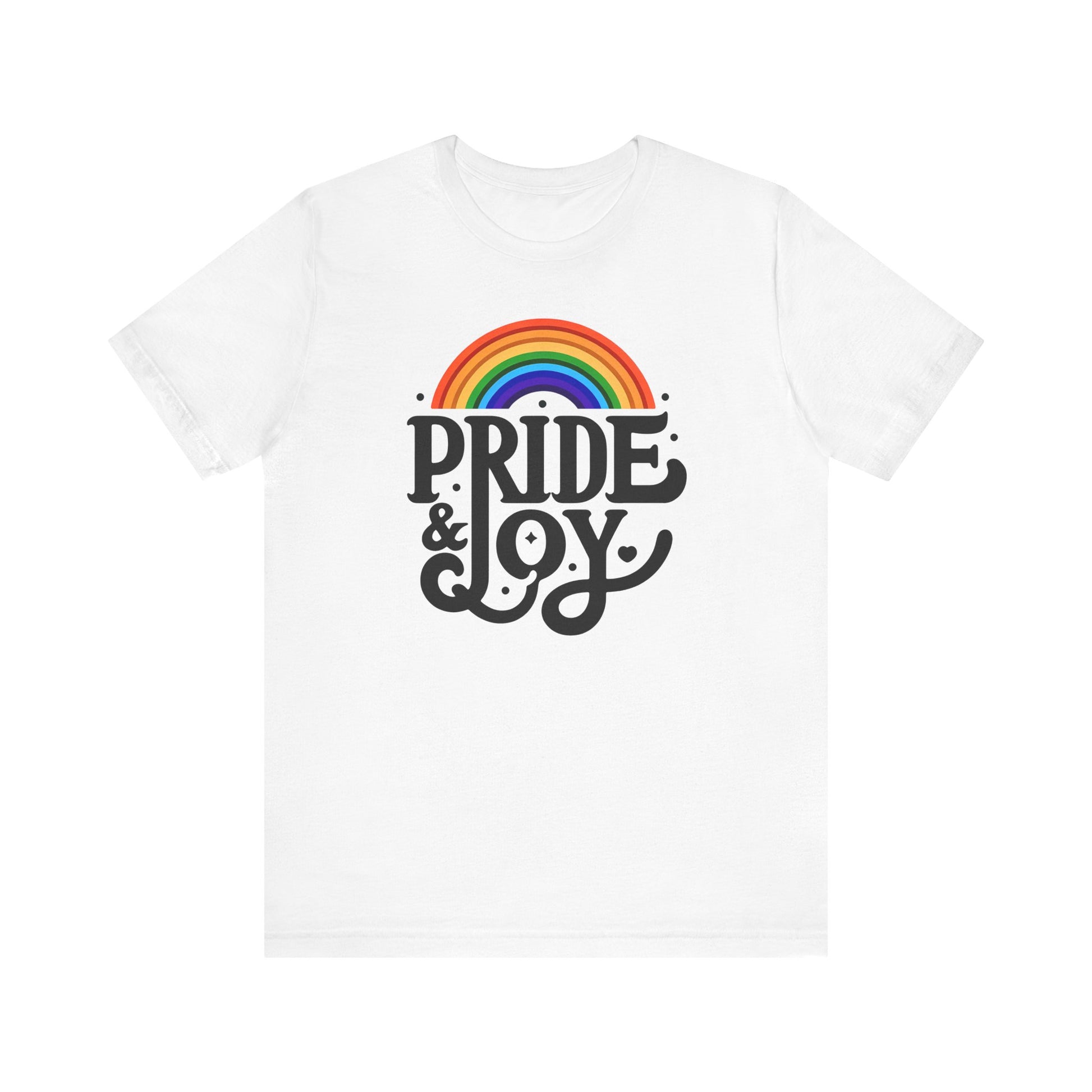 Pride & Joy t-shirt funny mens womens | Speak Out Shirts
