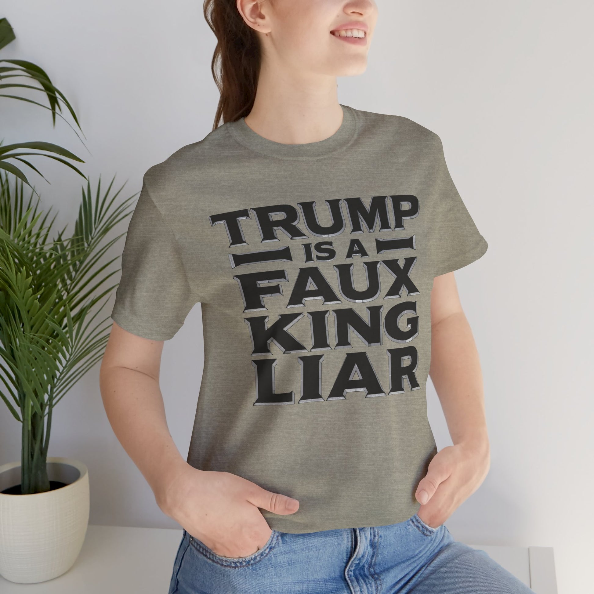 Trump is a Faux King Liar t-shirt protest mens womens | Speak Out Shirts