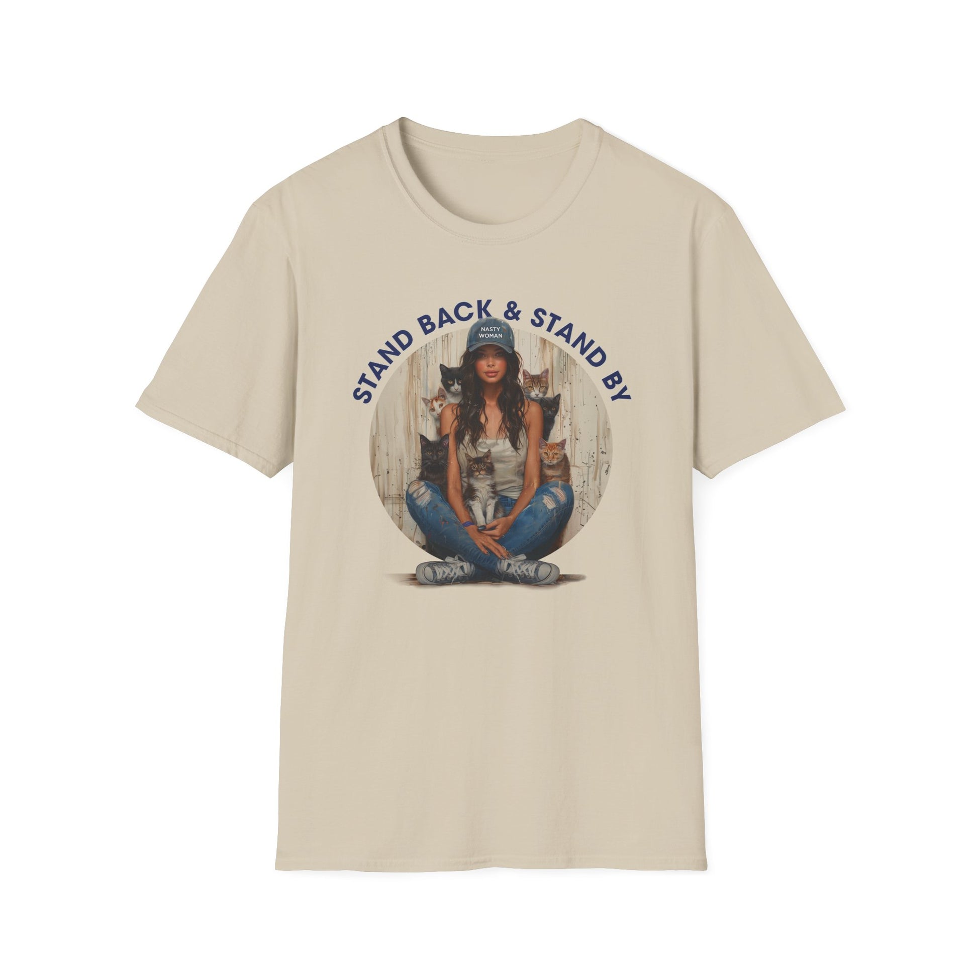 Stand Back & Stand By Cat Ladies Shirt - Feminist Tee