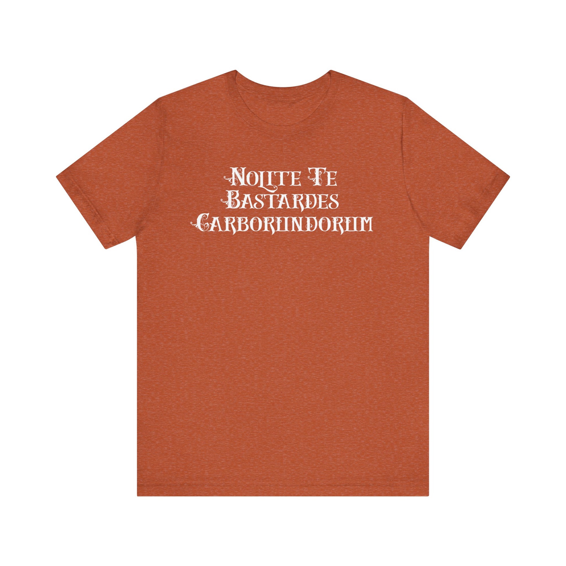 Nolite Te Bastardes Carborundorum t-shirt protest mens womens | Speak Out Shirts