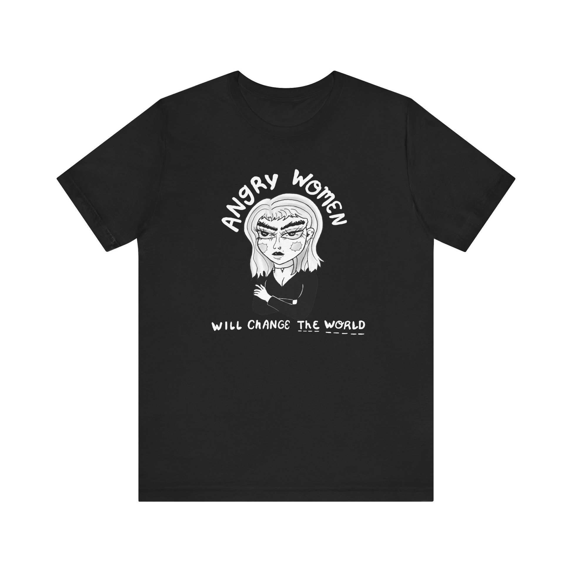 Angry Women Will Change the World Tee - Feminist Shirt