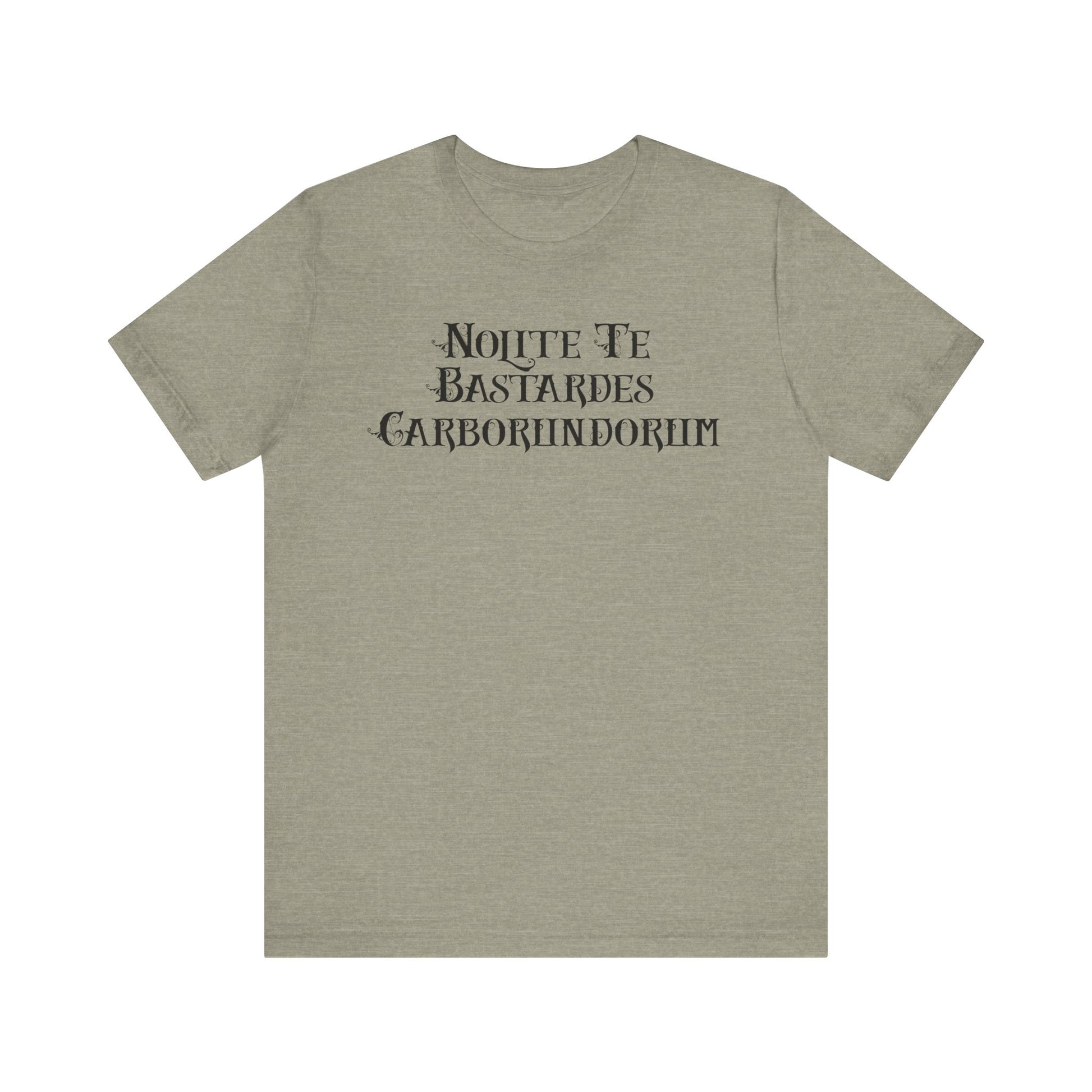 Nolite Te Bastardes Carborundorum t-shirt protest mens womens | Speak Out Shirts