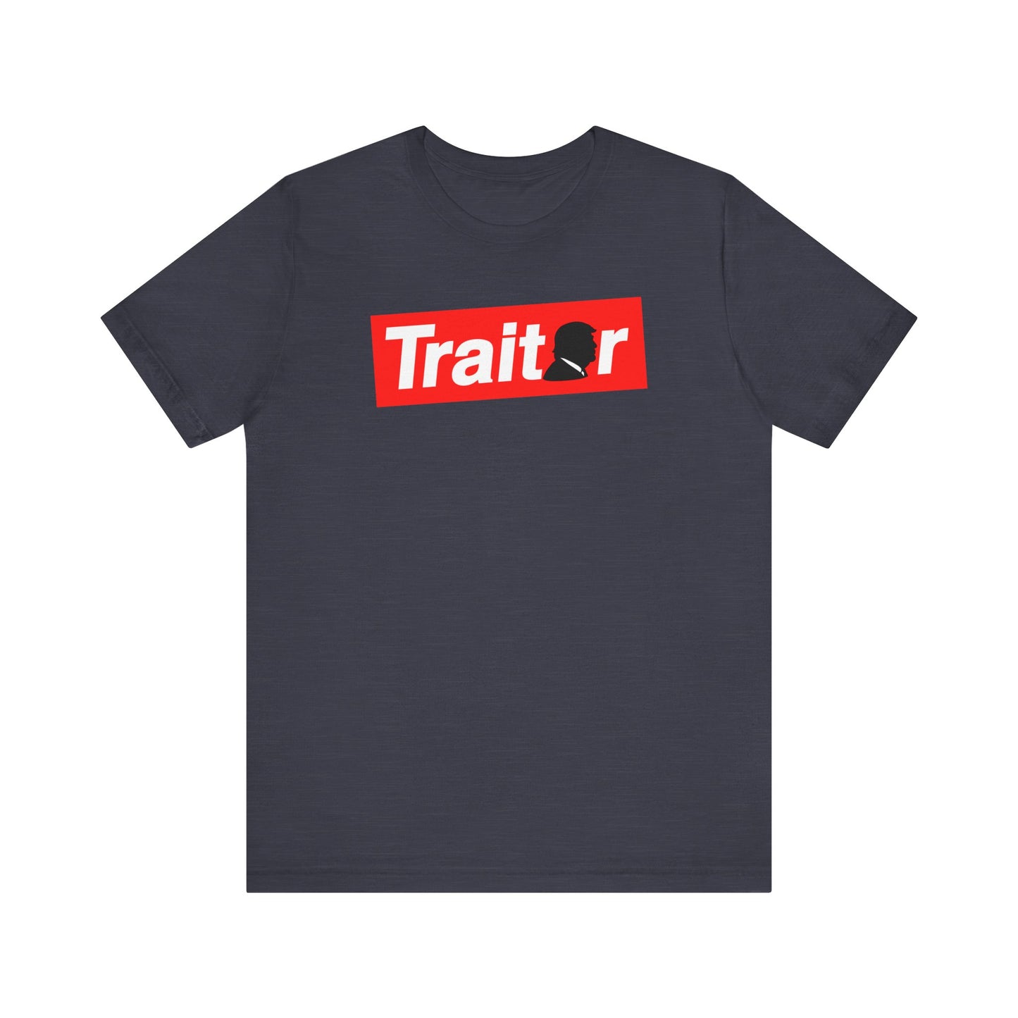 TRAITOR: Anti-Trump Shirt