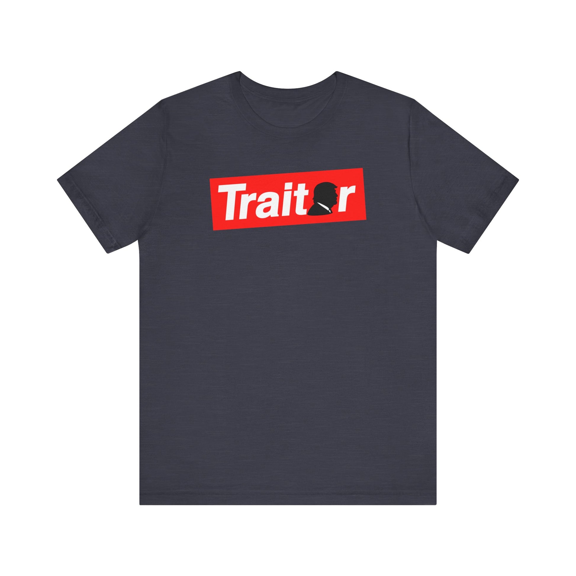 TRAITOR Anti-Trump Shirt - Political Protest Tee
