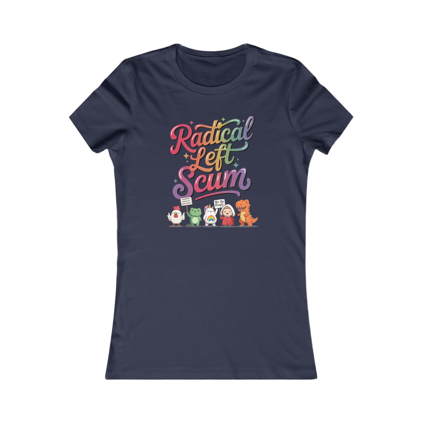 Radical Left Scum Protestor Icons Women's Favorite t-shirt protest mens womens | Speak Out Shirts