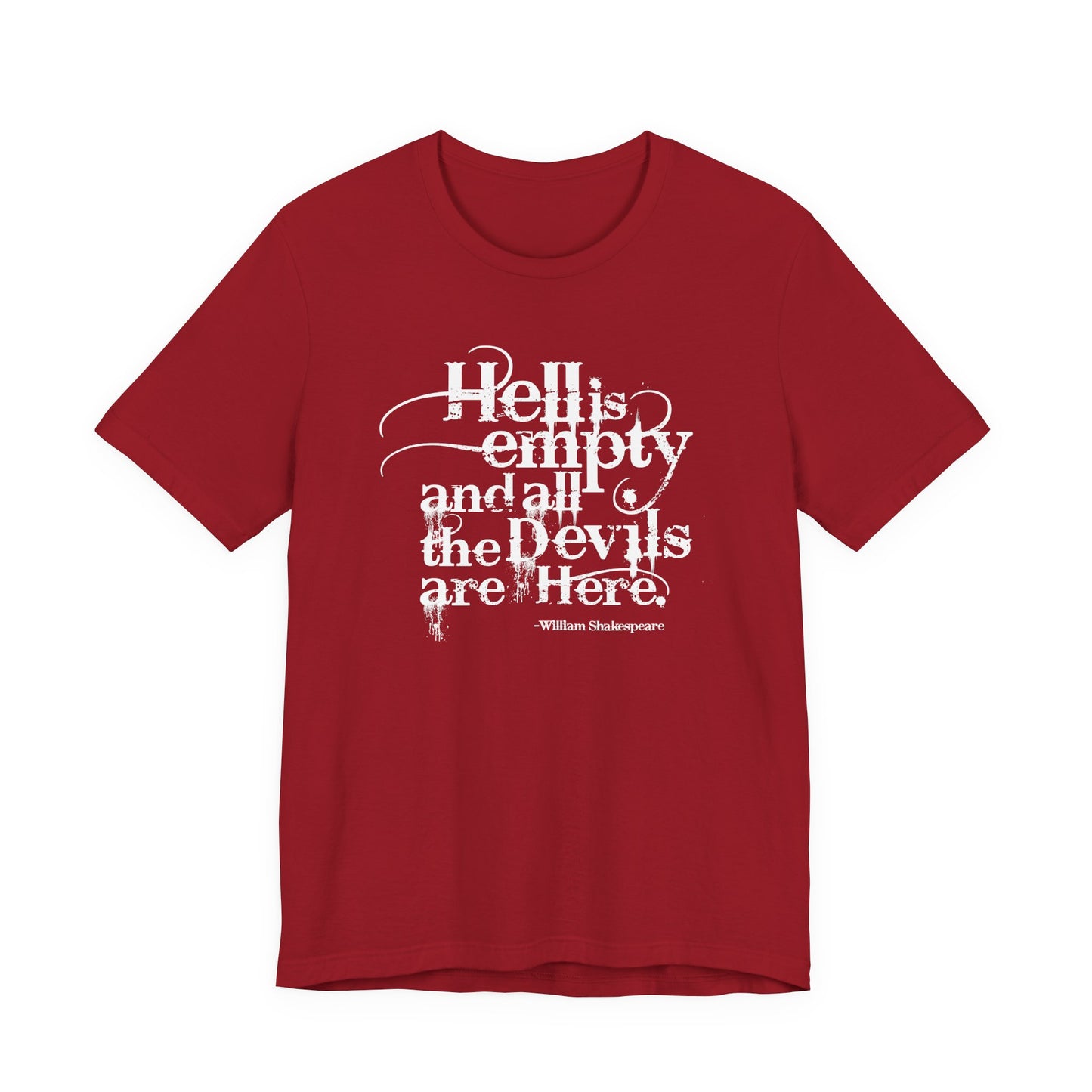 Hell Is Empty Tee — 'Hell Is Empty and All the Devils Are Here' Graphic T-Shirt