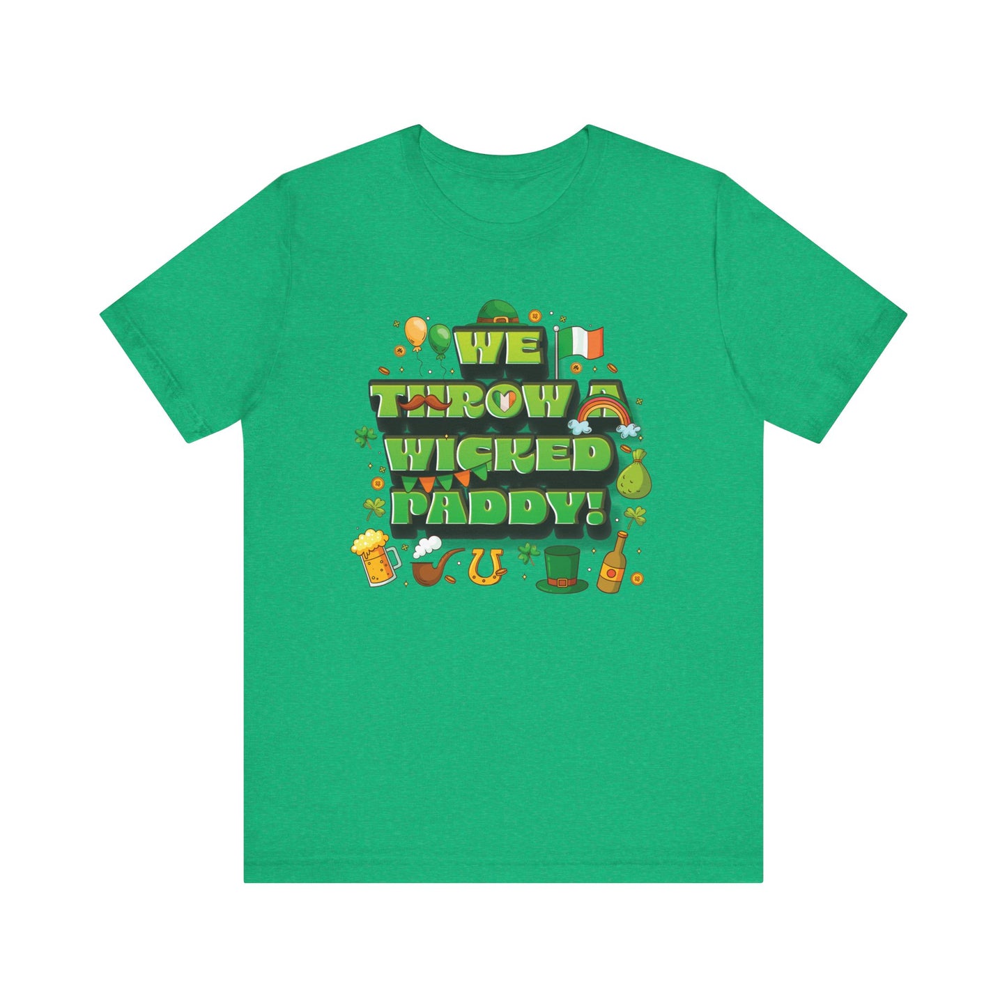 We Throw a Wicked Paddy St. Patrick's Day Unisex Tee