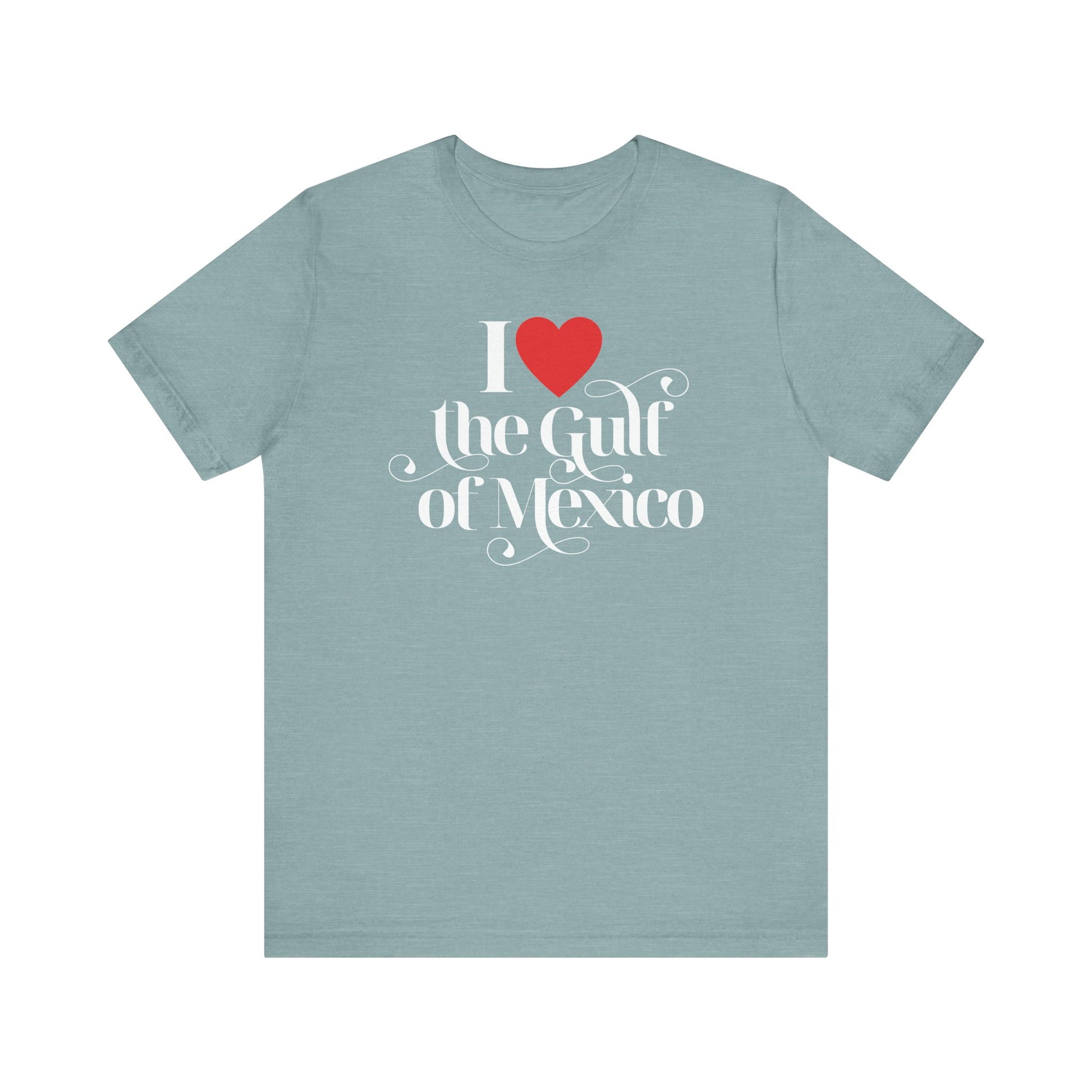 I Love The Gulf of México t-shirt activist mens womens | Speak Out Shirts