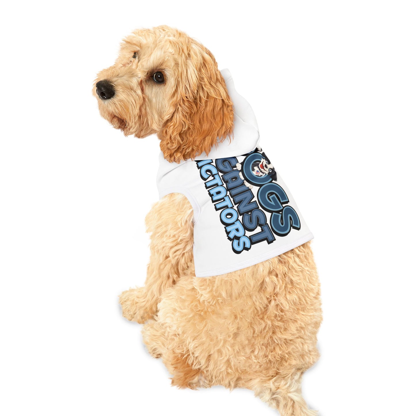 Dogs Against Dictators Pet Hoodie - Funny Political Dog Hoodie