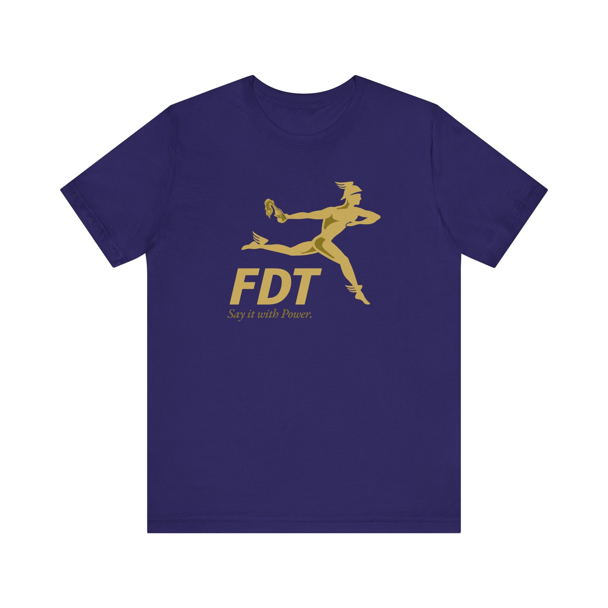 FDT — Say It With Power Tee - Political Statement
