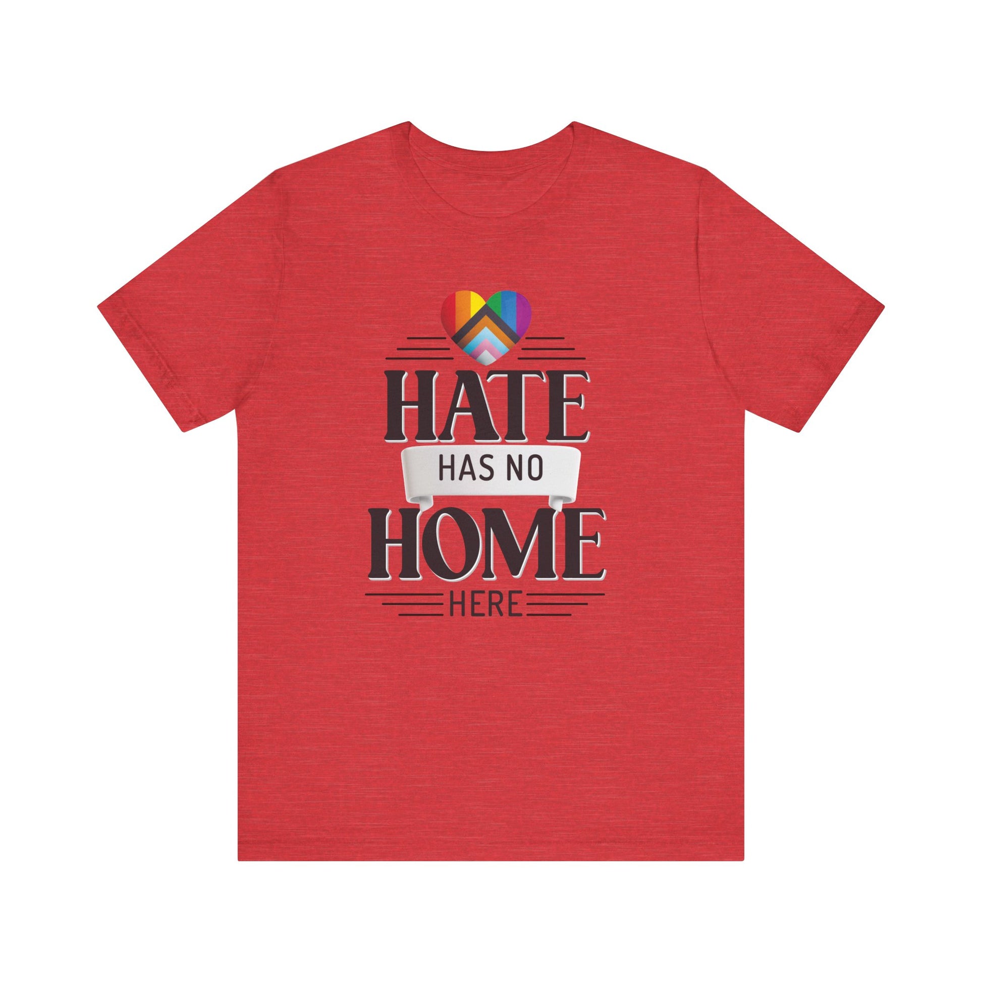 Hate Has No Home Here Unisex Tee - Anti-Hate Statement