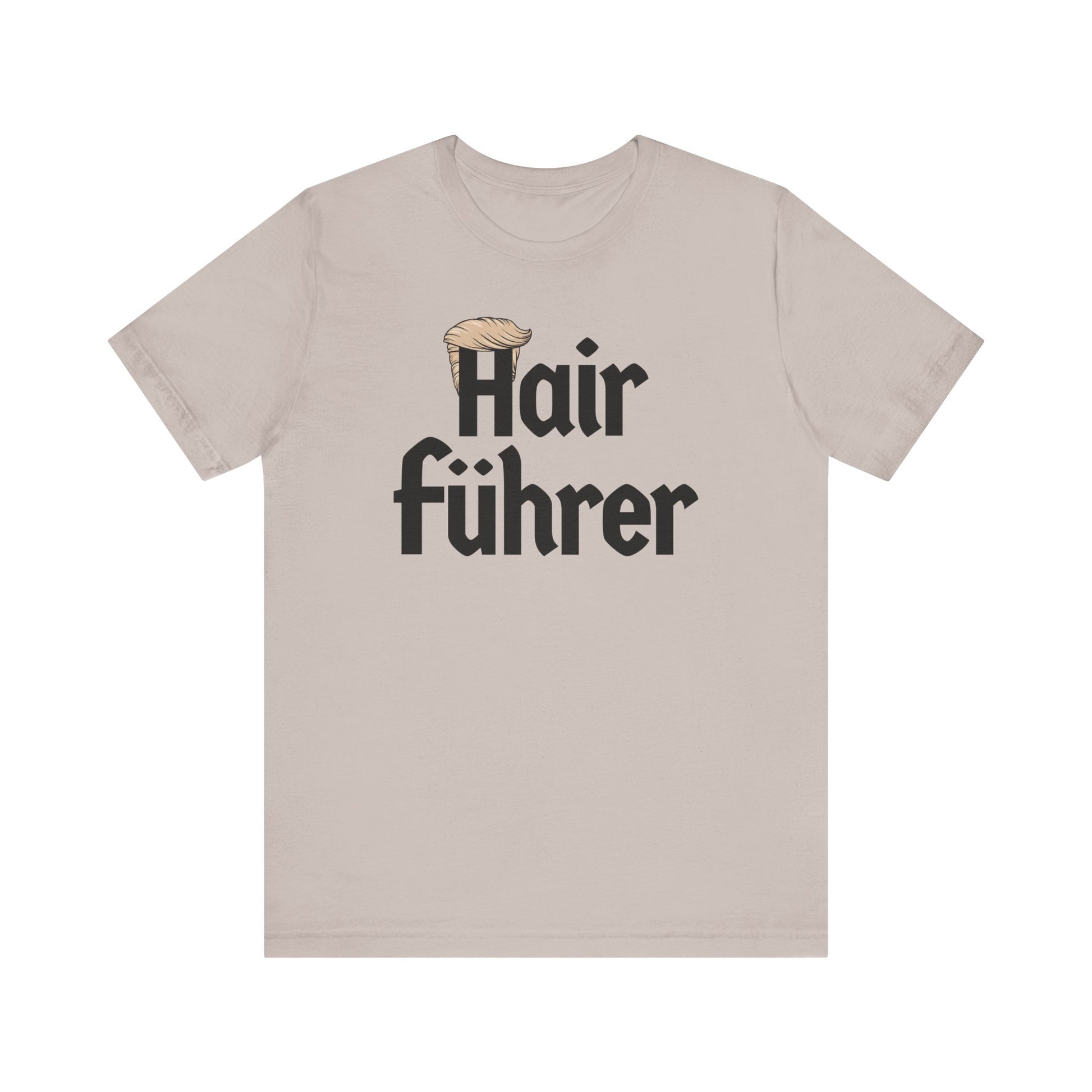 Hair Führer t-shirt protest mens womens | Speak Out Shirts