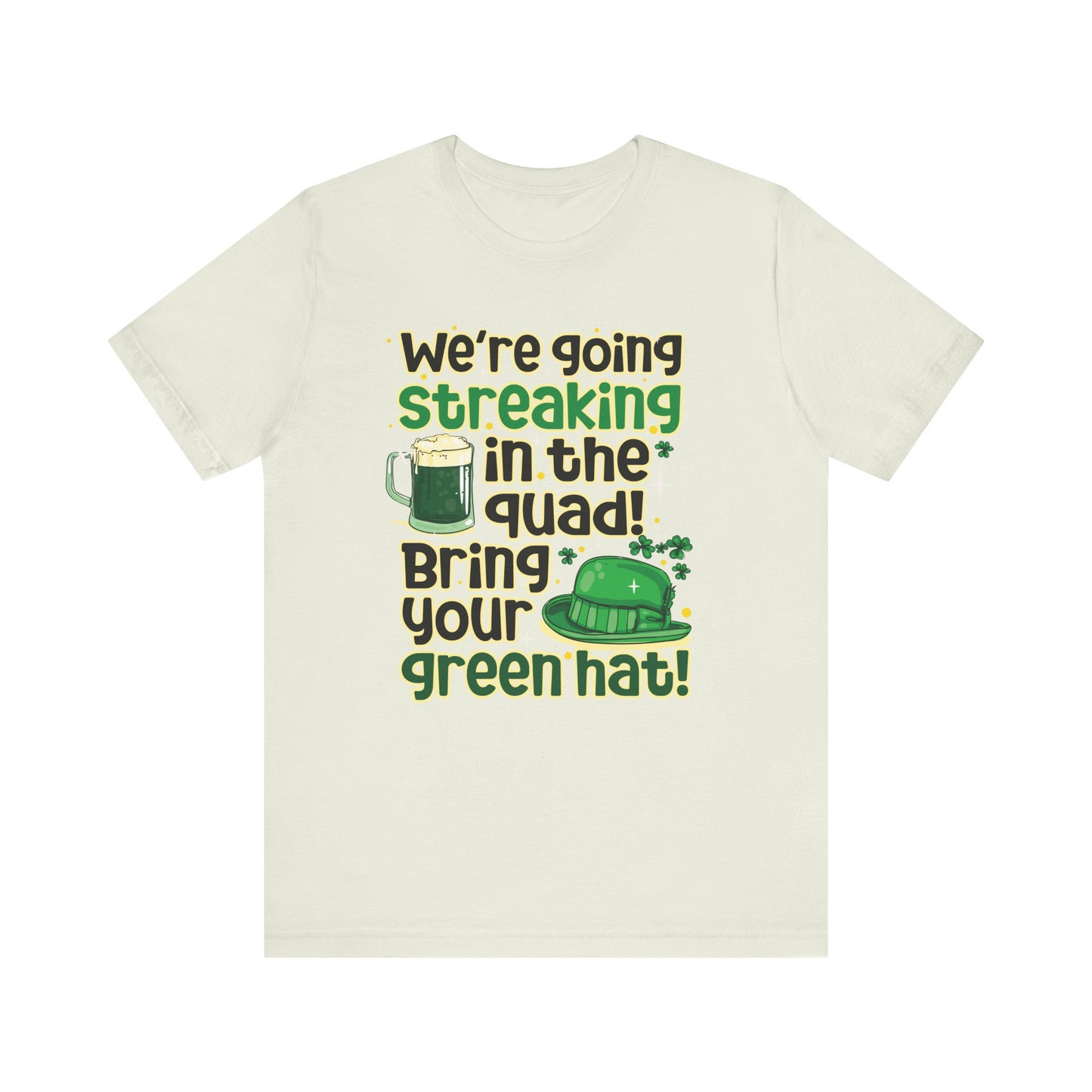 Bring Your Green Hat St. Patrick's Day Unisex Tee
