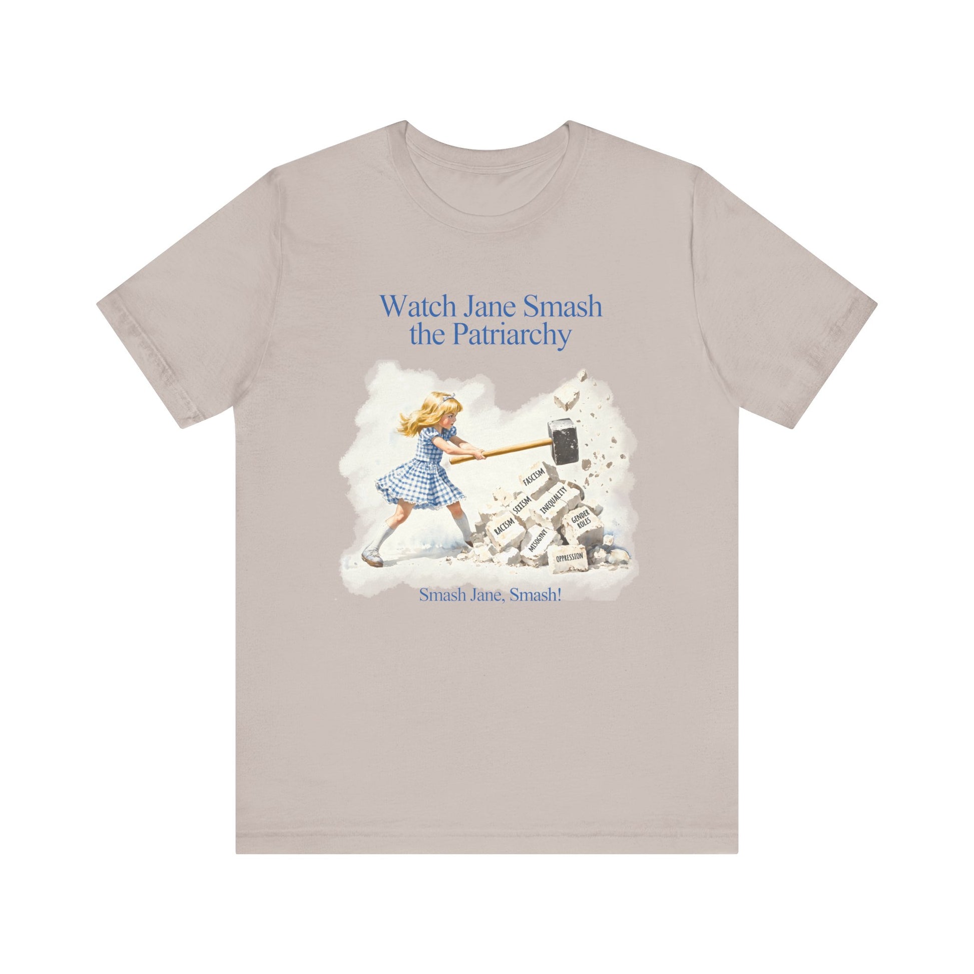 Jane Destroys the Patriarchy t-shirt protest mens womens | Speak Out Shirts
