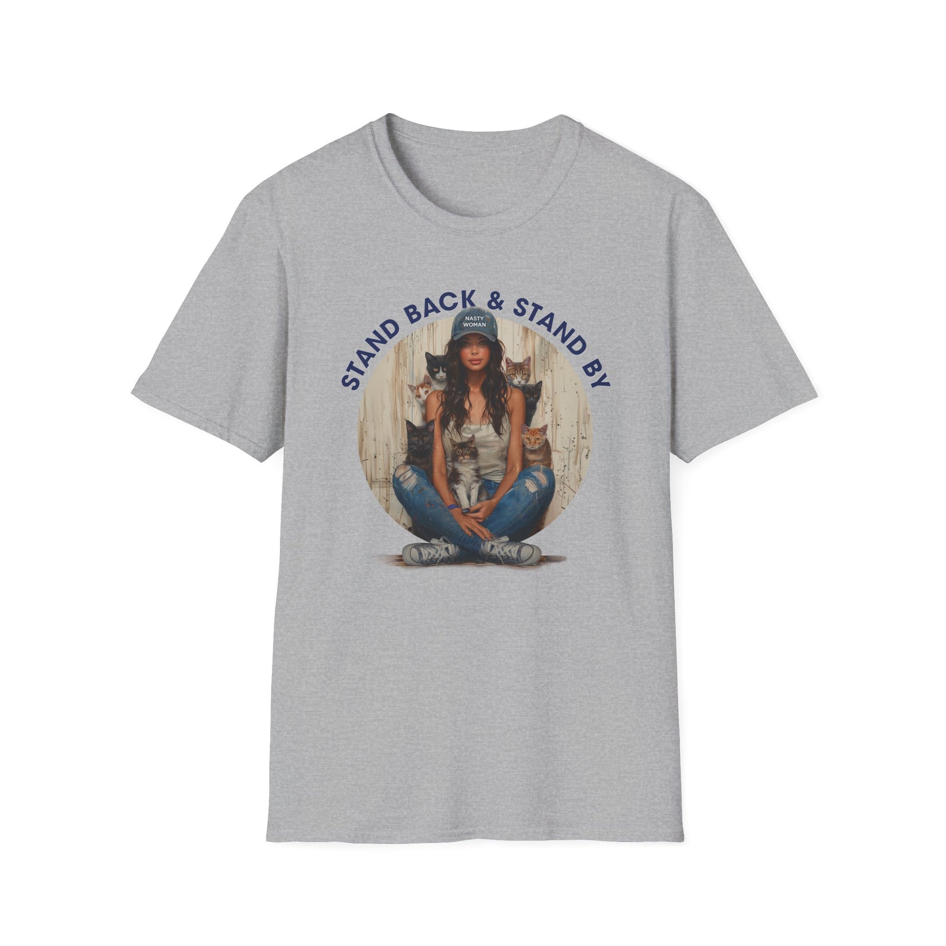 Stand Back & Stand By Cat Ladies Shirt - Feminist Tee
