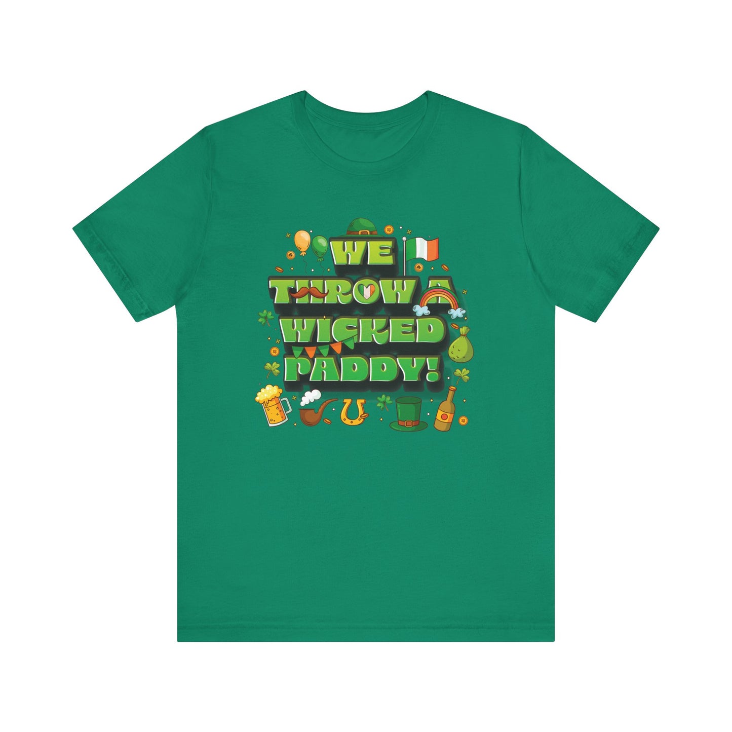 We Throw a Wicked Paddy St. Patrick's Day Unisex Tee