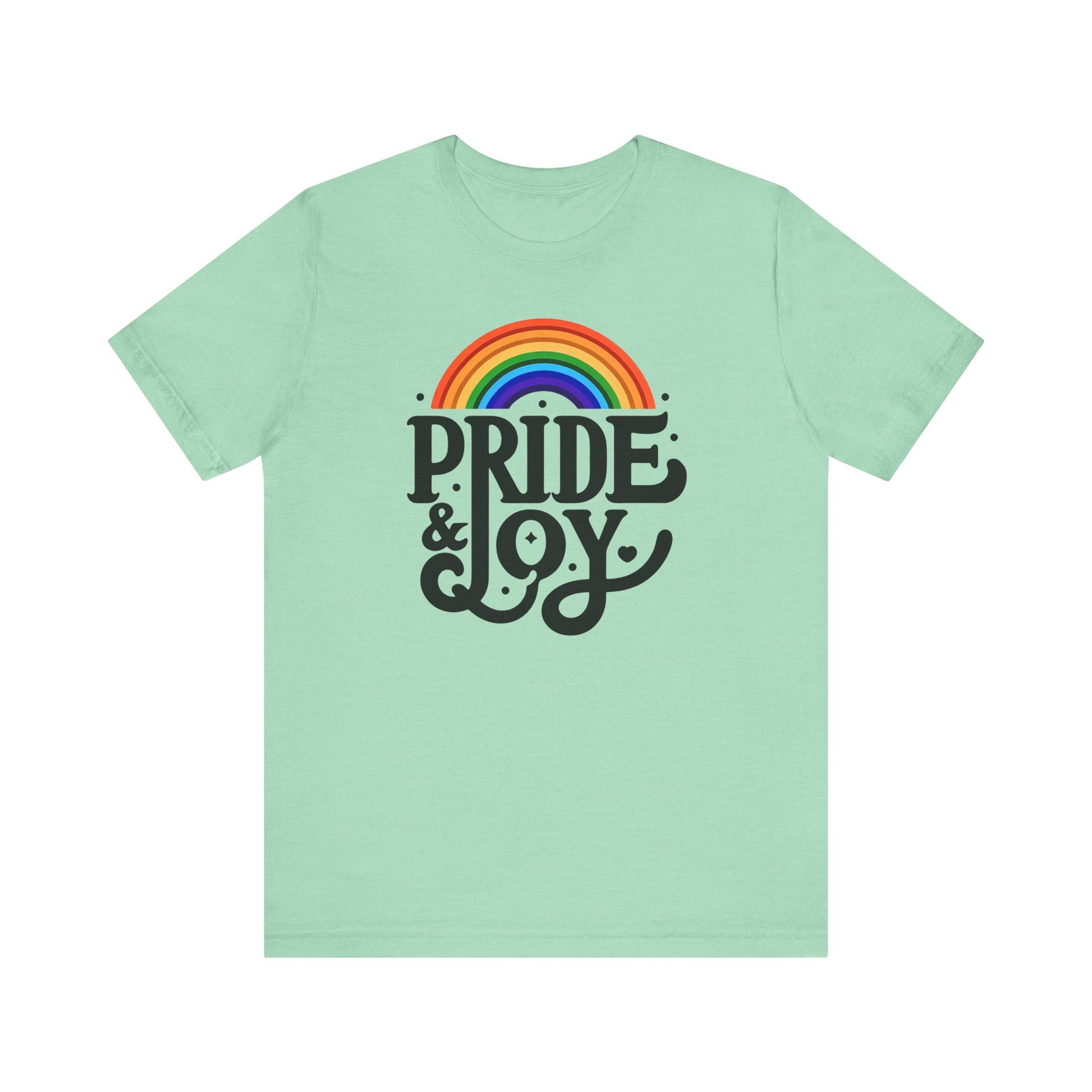 Pride & Joy t-shirt funny mens womens | Speak Out Shirts