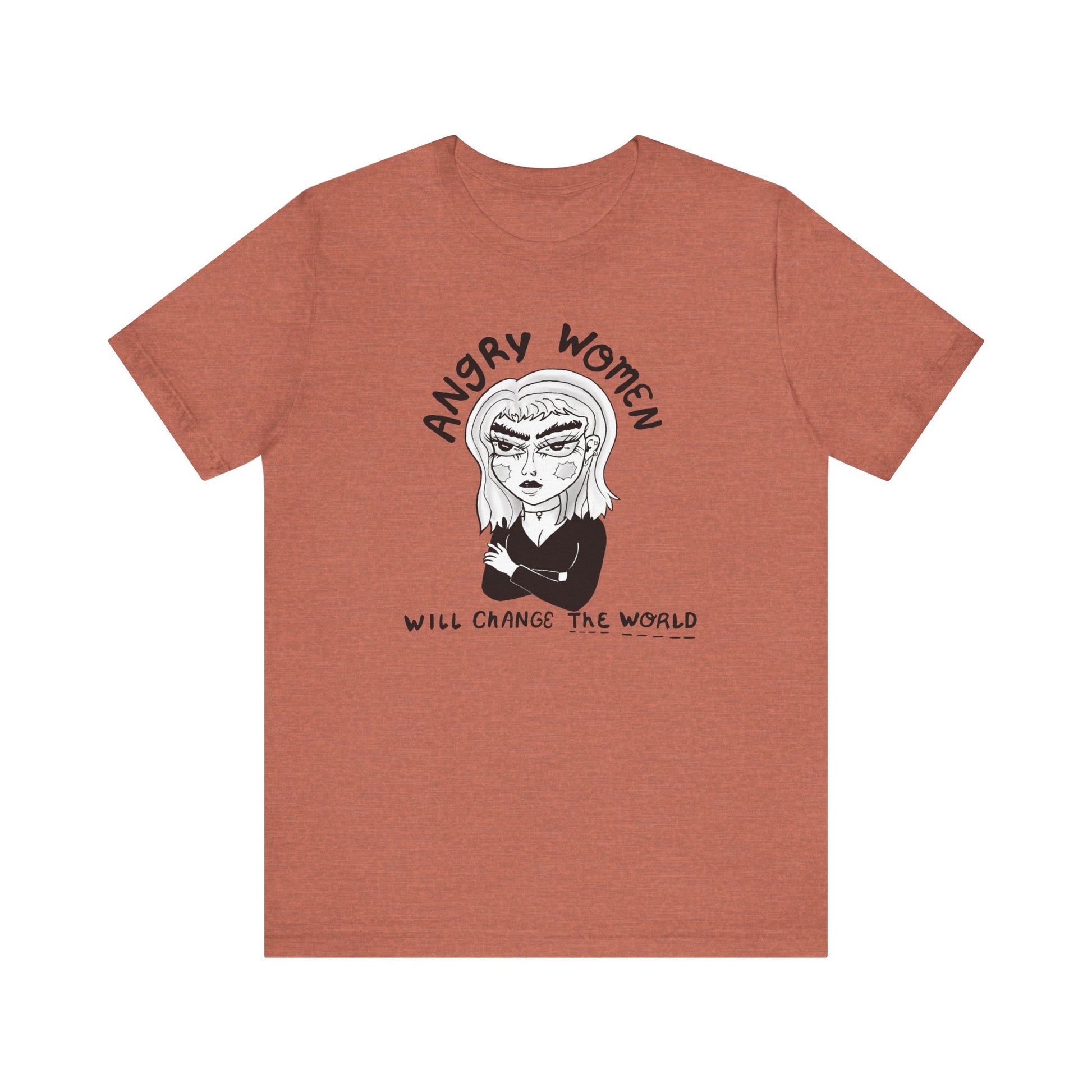 Angry Women Will Change the World Tee - Feminist Shirt