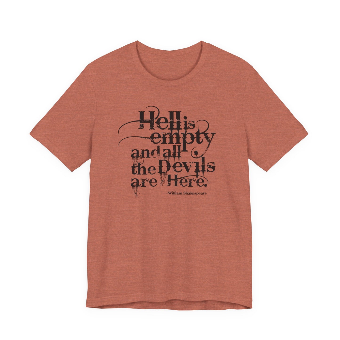 Hell Is Empty Tee — 'Hell Is Empty and All the Devils Are Here' Graphic T-Shirt