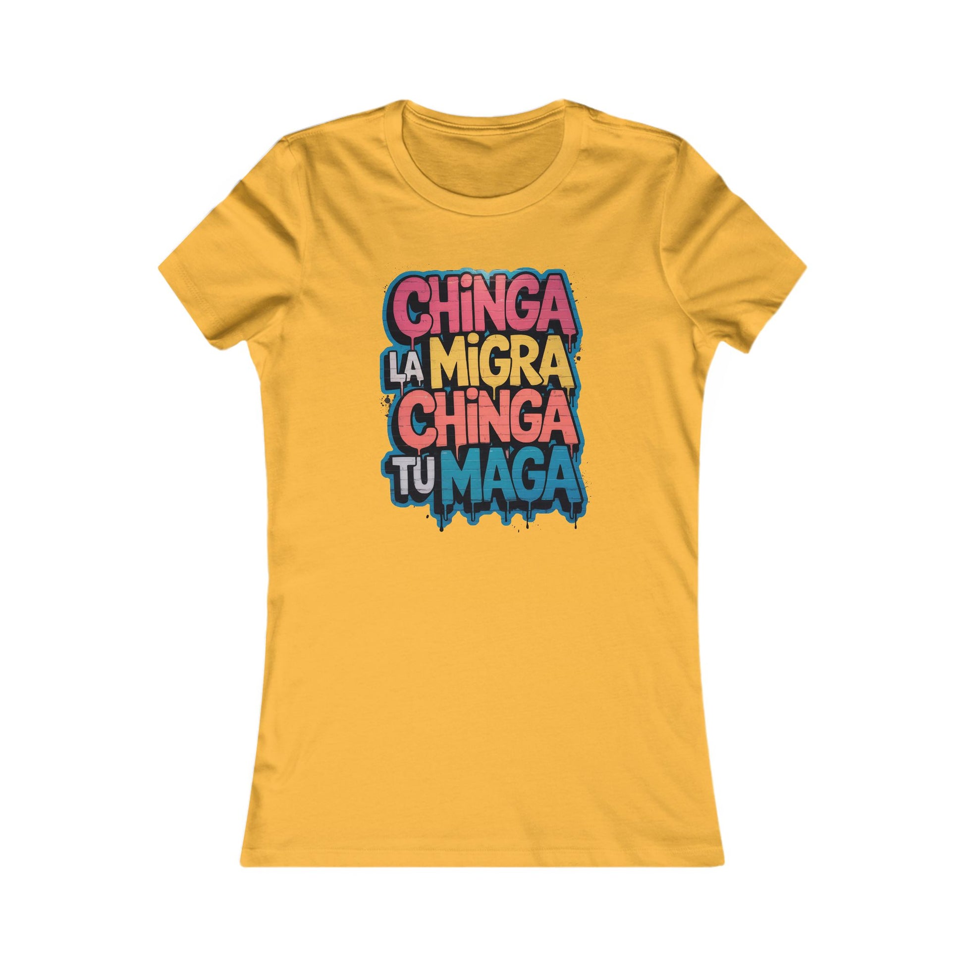 Chinga La Migra, Chinga Tu MAGA Women's Tee - Resist