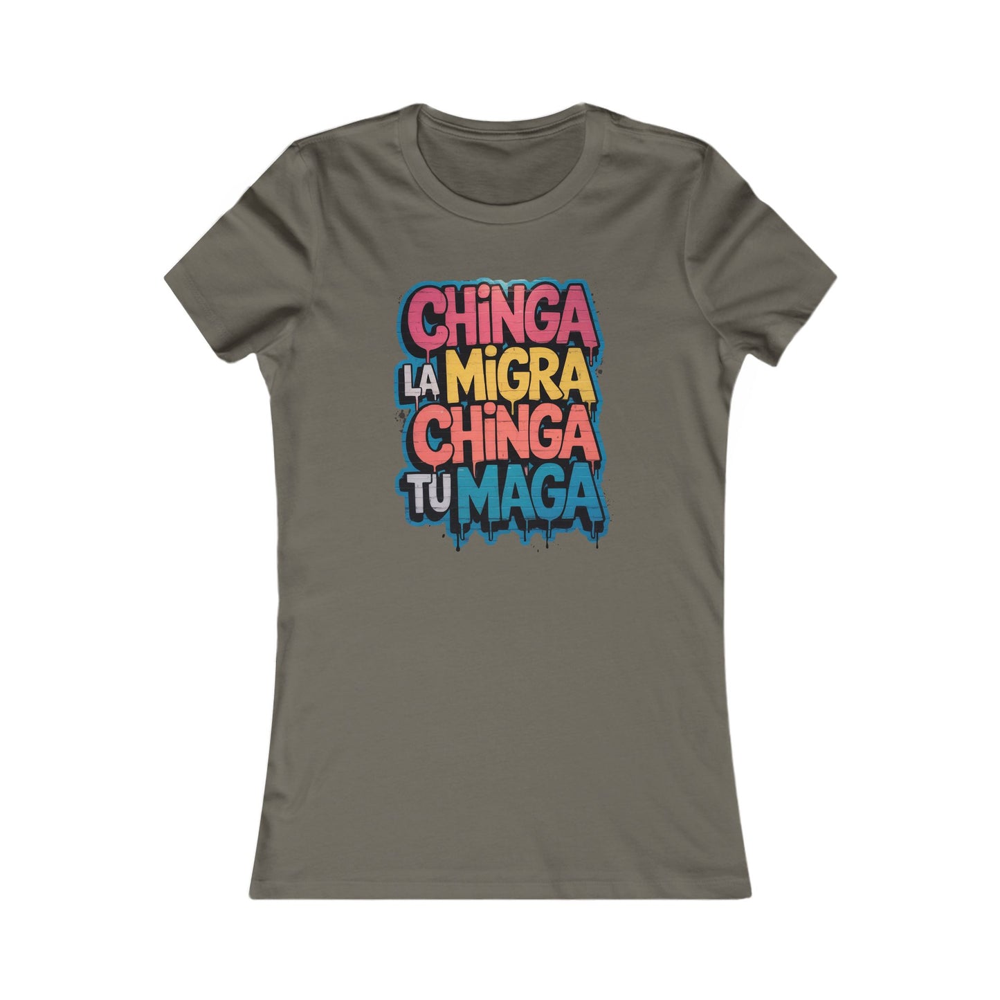 Chinga La Migra – Chinga Tu MAGA - Women's Tee