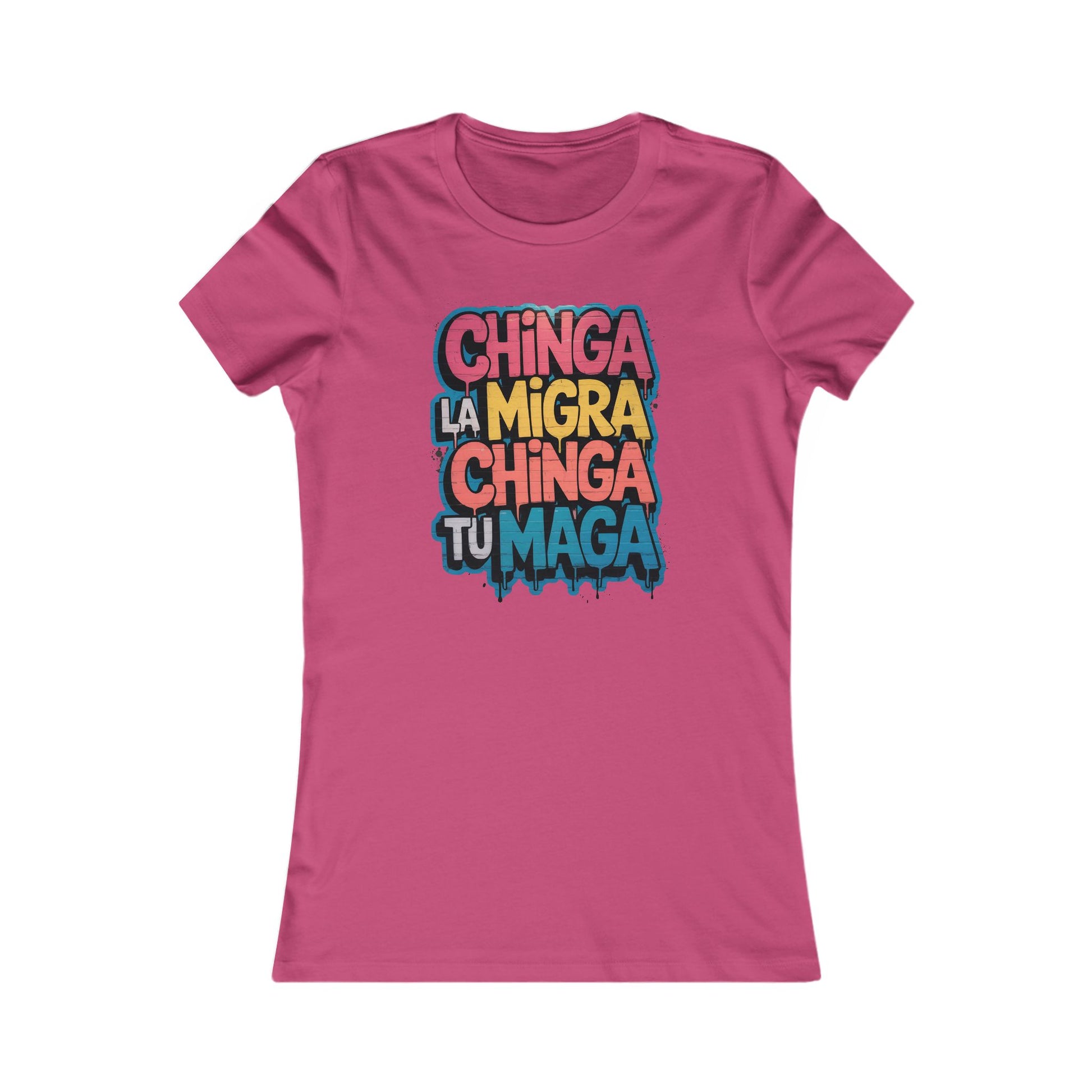 Chinga La Migra, Chinga Tu MAGA Women's Tee - Resist