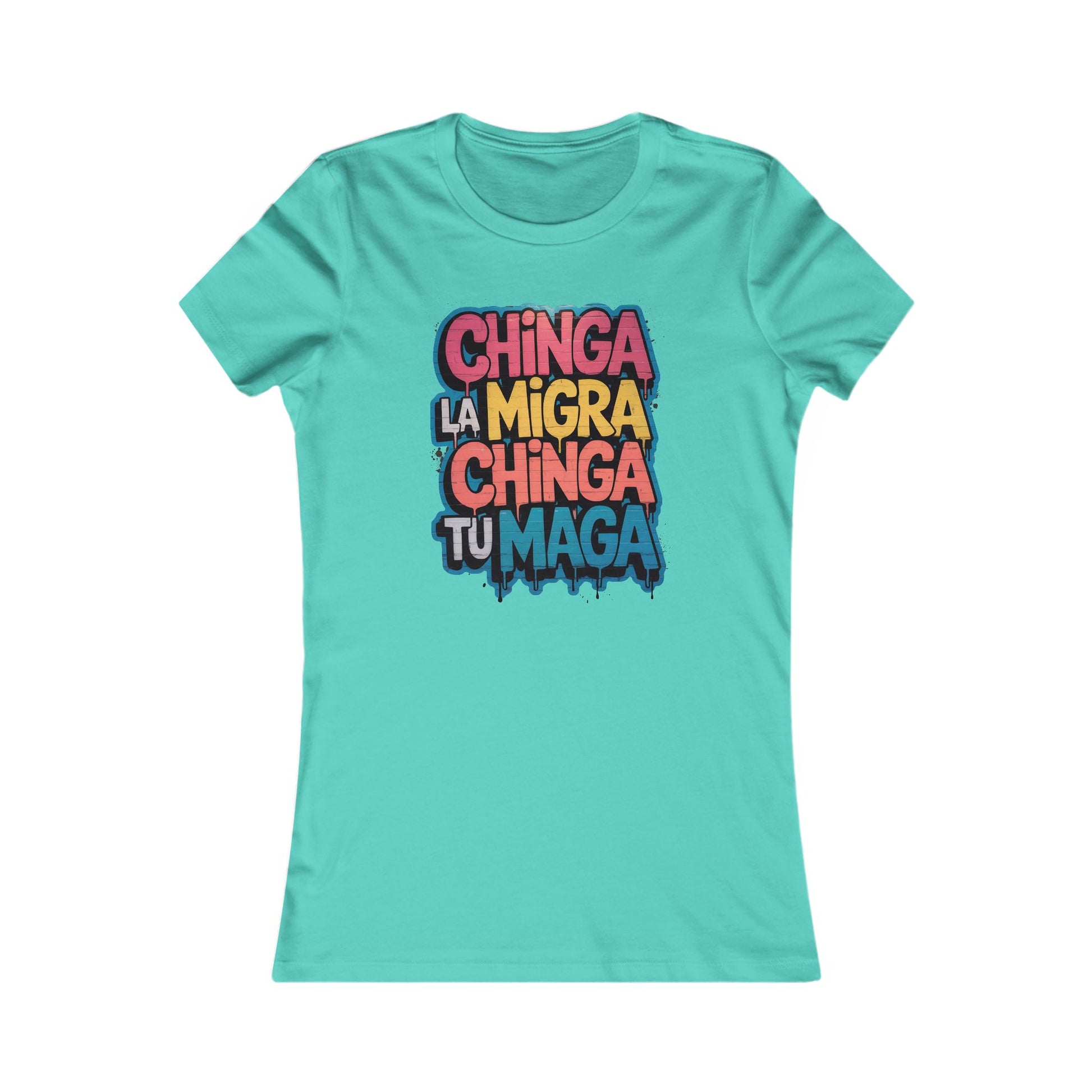 Chinga La Migra, Chinga Tu MAGA Women's Tee - Resist