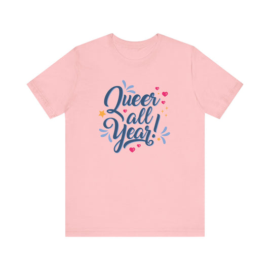 We're here, we're queer, all damn year!