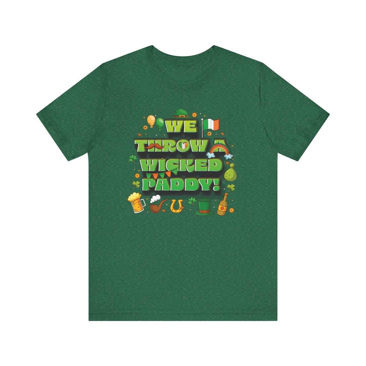 We Throw a Wicked Paddy St. Patrick's Day Unisex Tee
