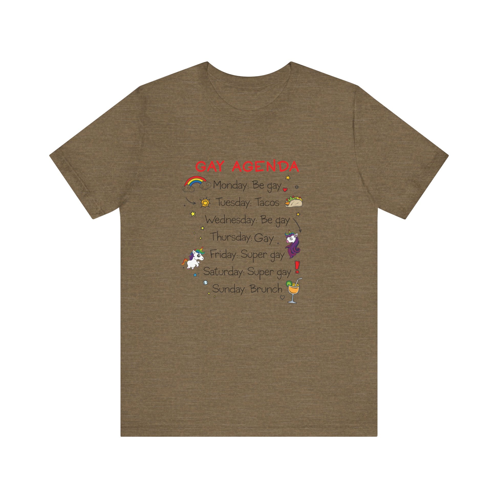 The Gay Agenda - LGBTQ+ Funny Unisex Tee