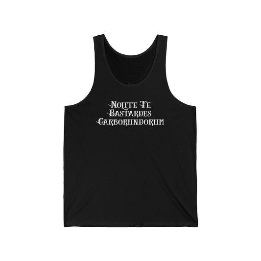 Nolite Te Bastardes Carborundorum - Unisex Jersey Tank