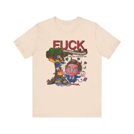 Fuck Ron DeSantis -  Unisex Shirt